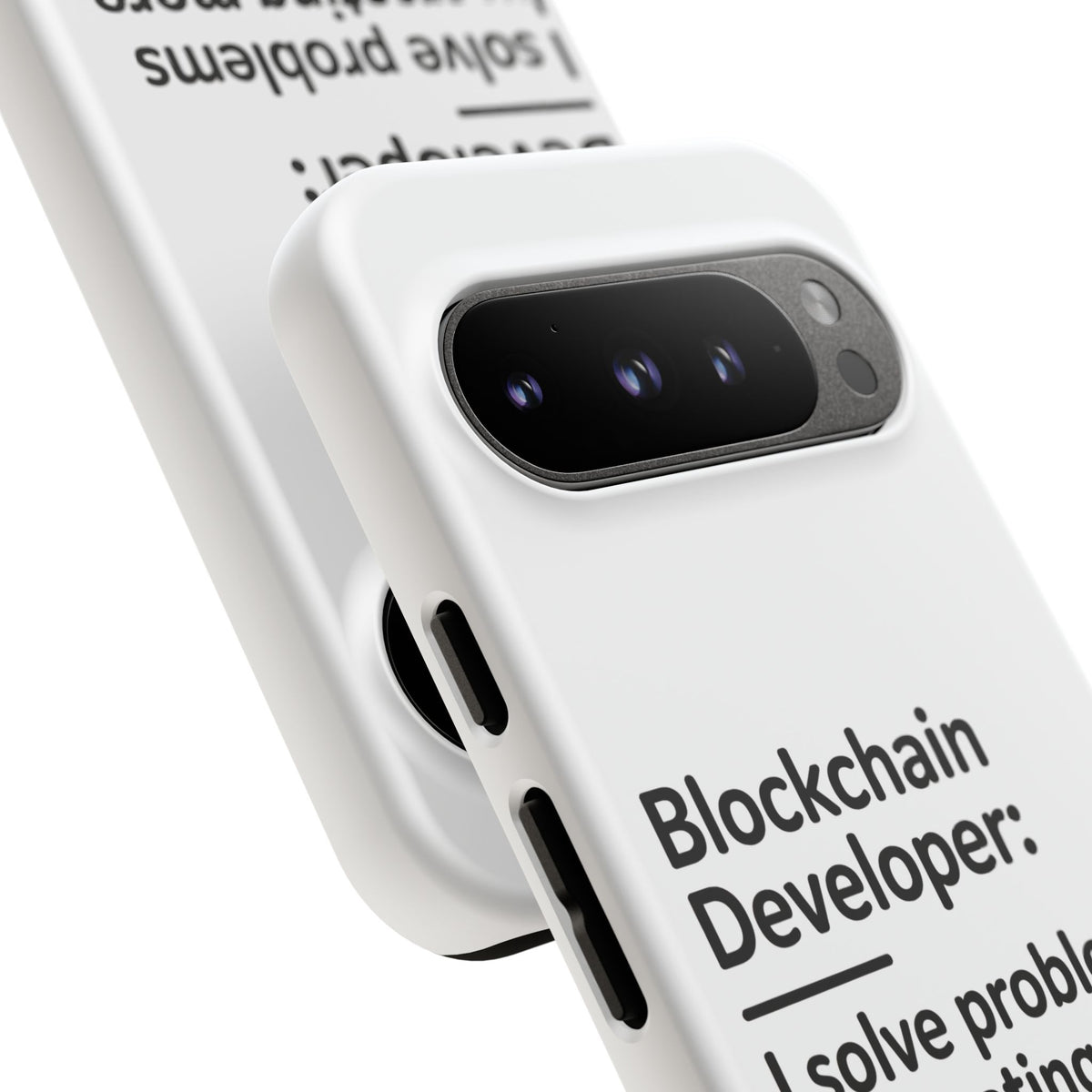 Blockchain Developer, I Solve Problems by Creating More Phone Case