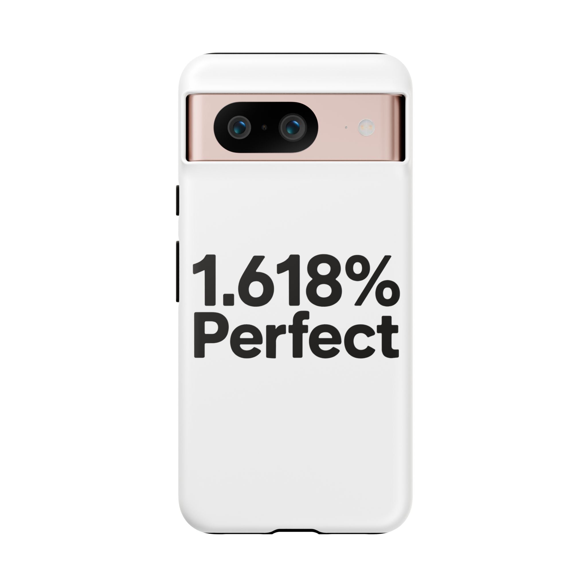 1.618% Perfect- Impact-Resistant Phone Case