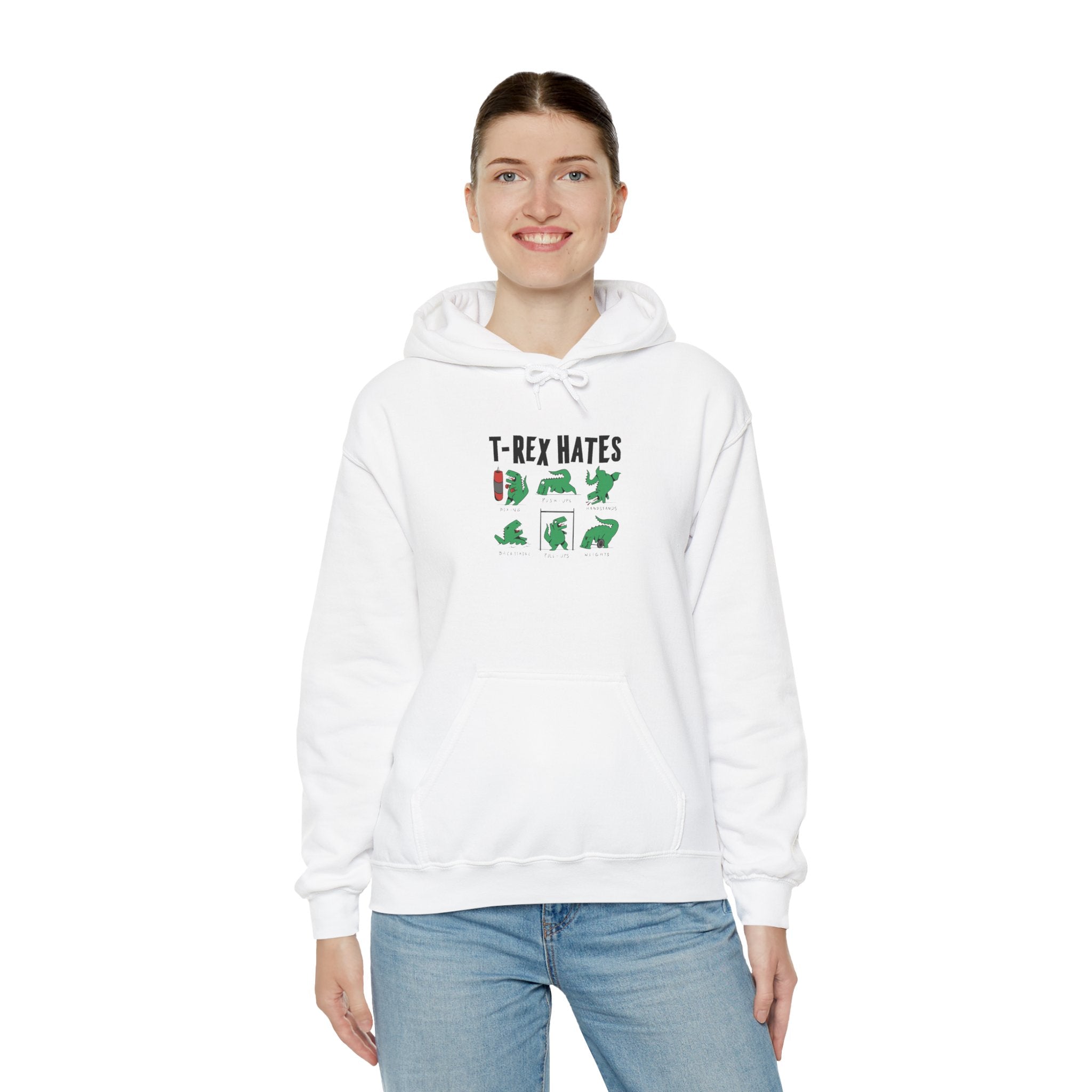 Trex Hates - Hooded Sweatshirt