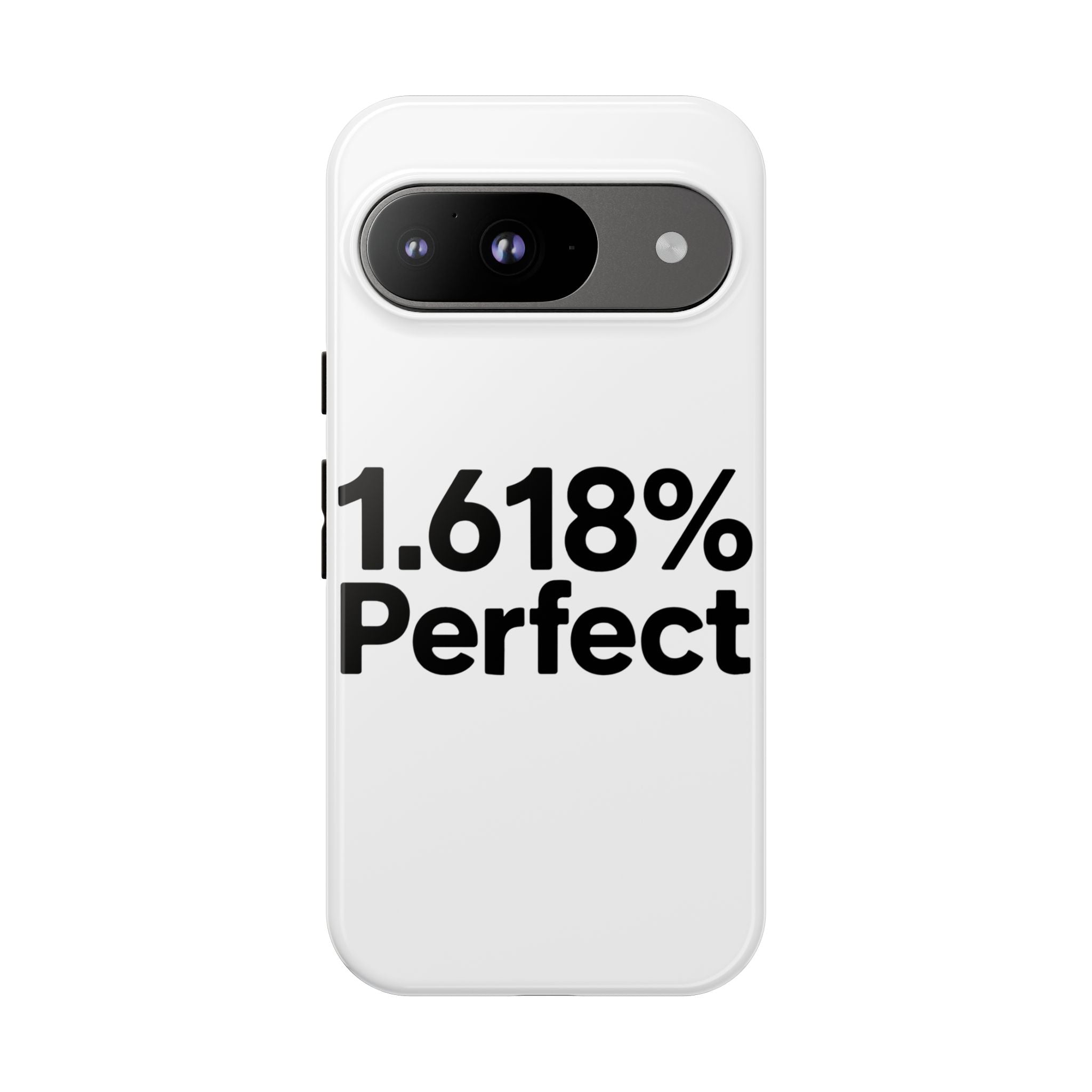 1.618% Perfect- Impact-Resistant Phone Case