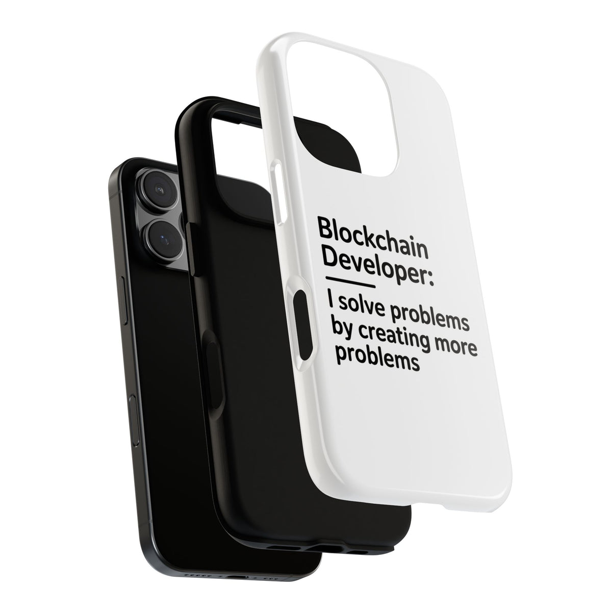 Blockchain Developer, I Solve Problems by Creating More Phone Case