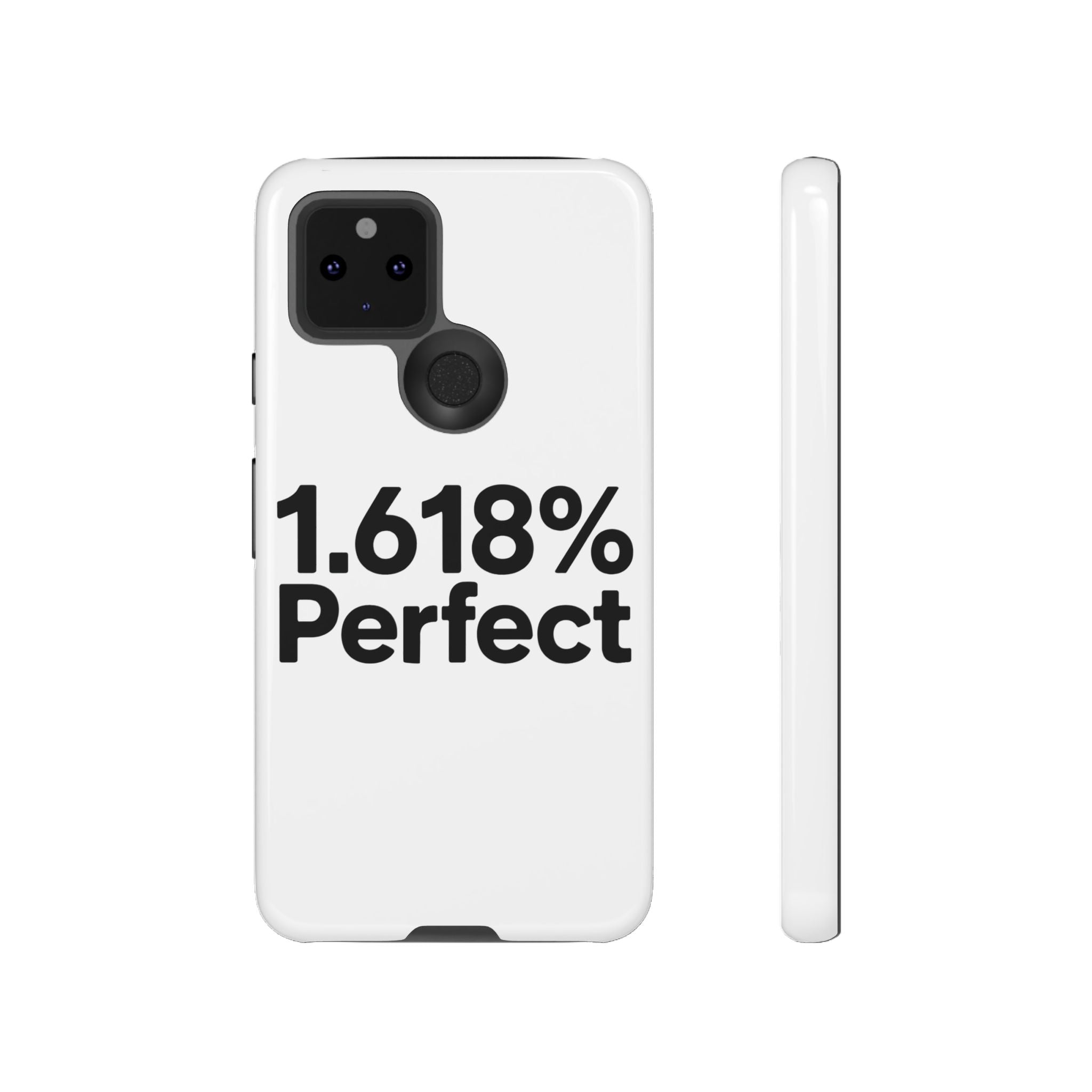 1.618% Perfect- Impact-Resistant Phone Case