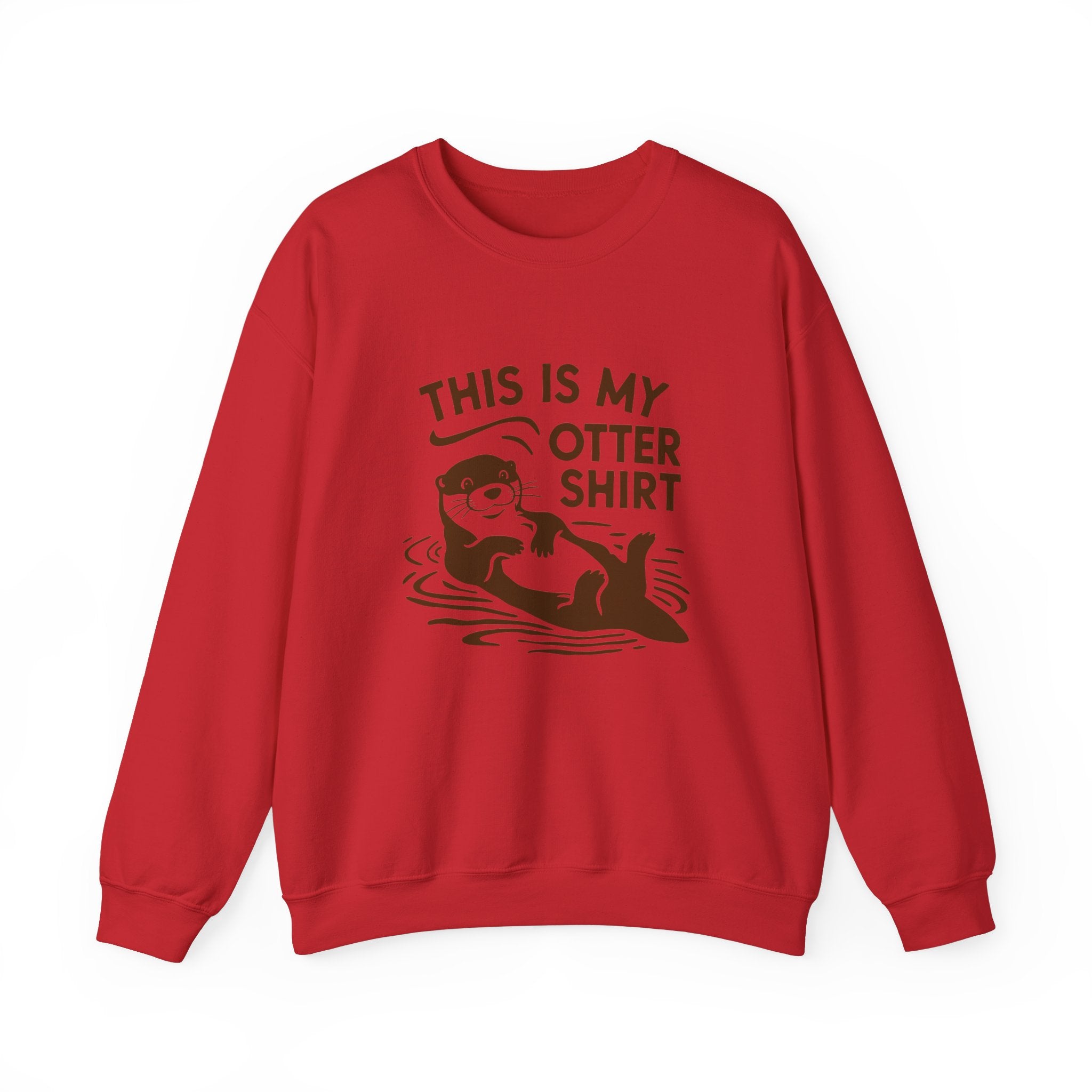 My Otter Shirt -  Sweatshirt