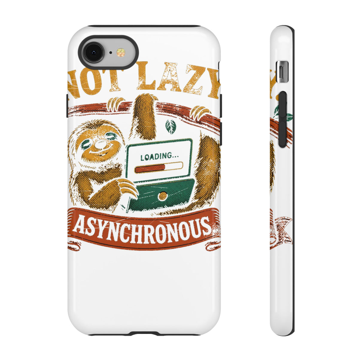 Not Lazy, Asynchronous Phone Case