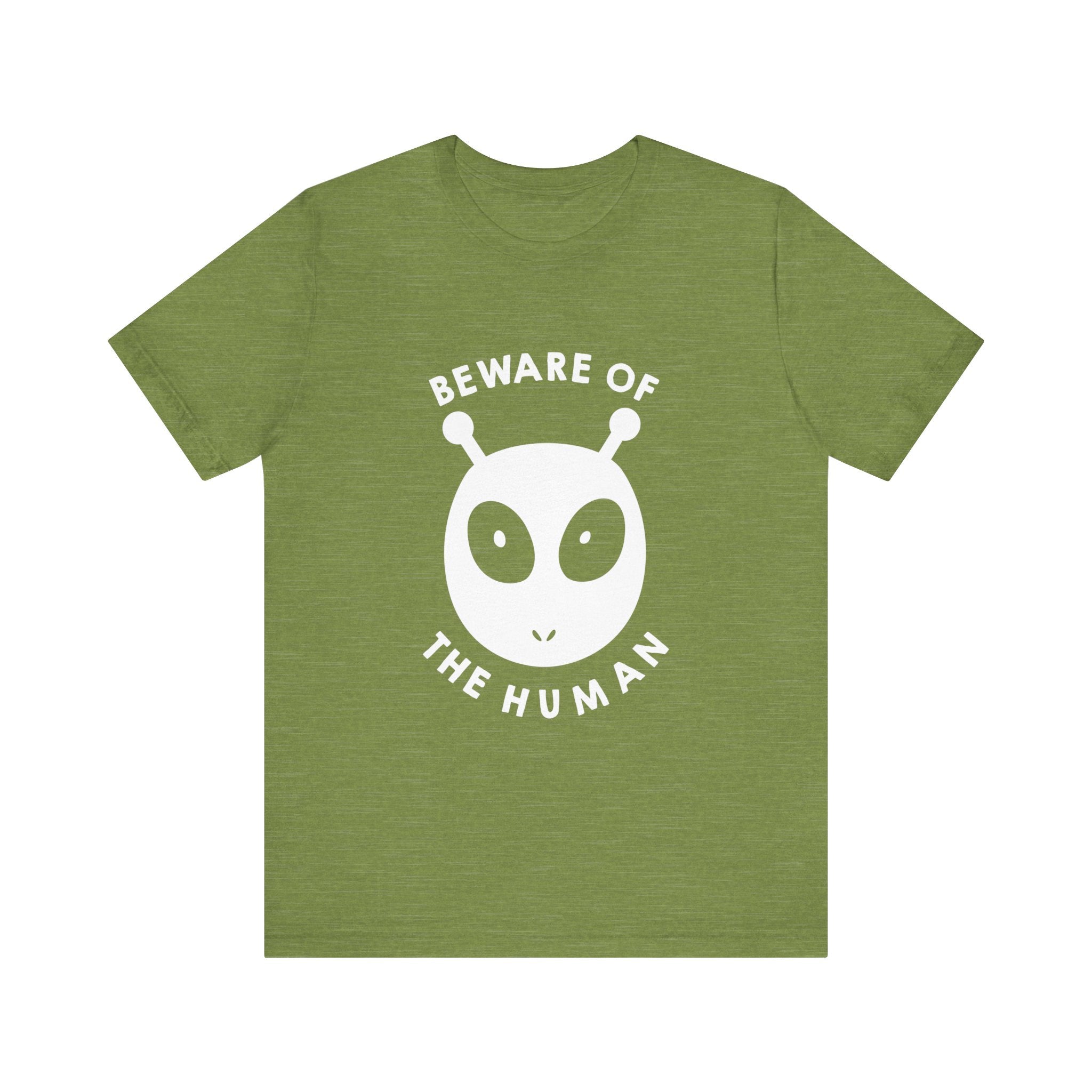 Beware of the humans T-Shirt