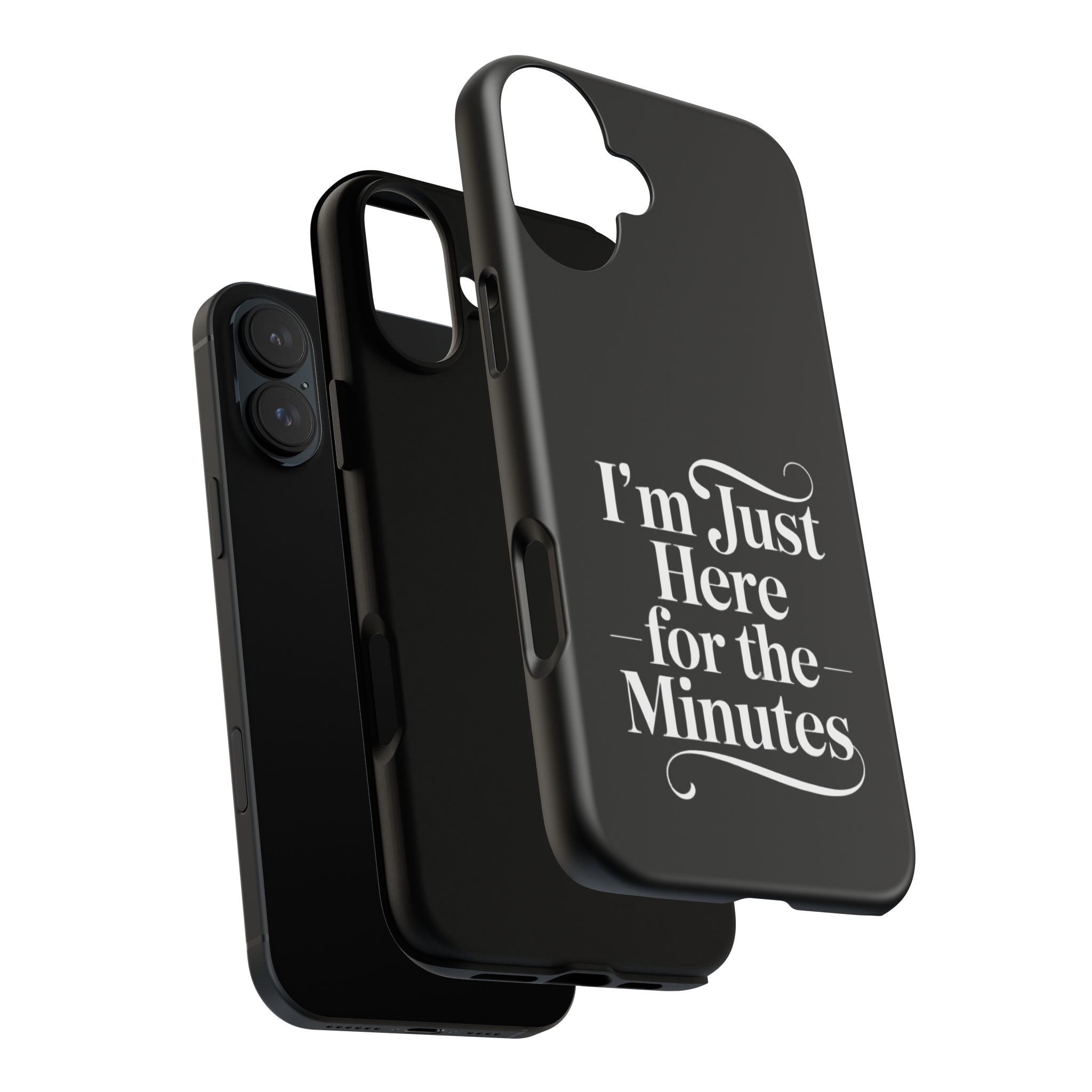 I'm just here for the minutes - Impact-Resistant Phone Case