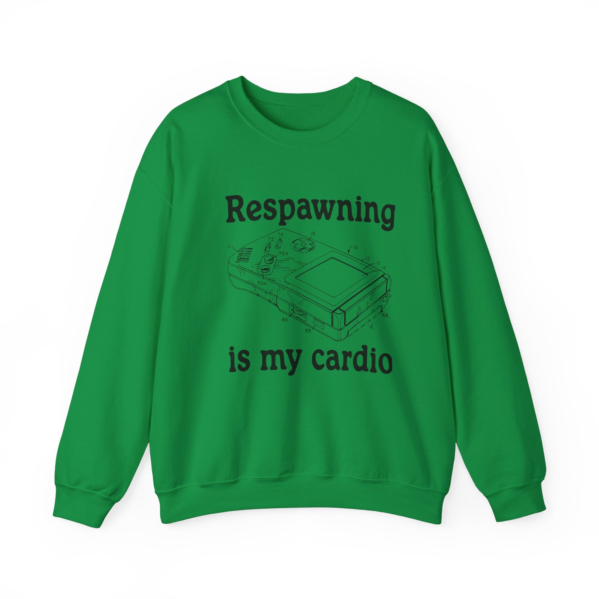 Respawning is My Cardio -  Sweatshirt