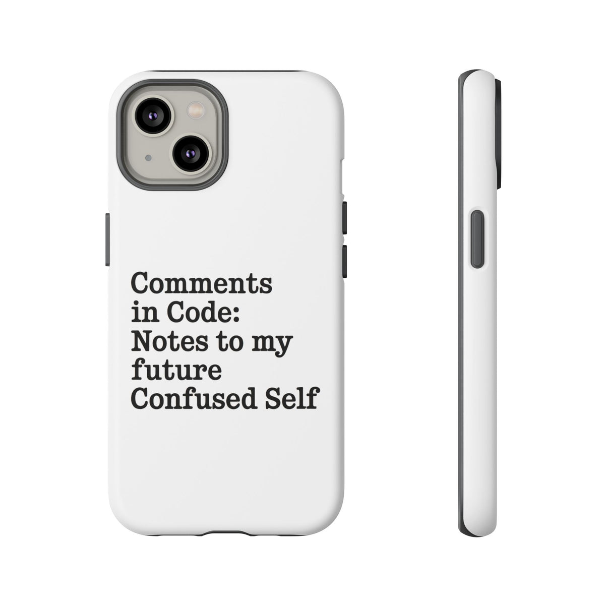Comments in Code, Notes to My Future Confused Self Phone Case