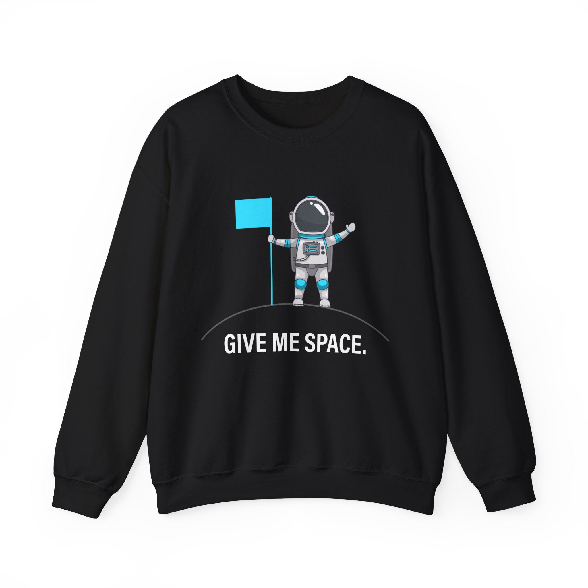 Give Me Space -  Sweatshirt