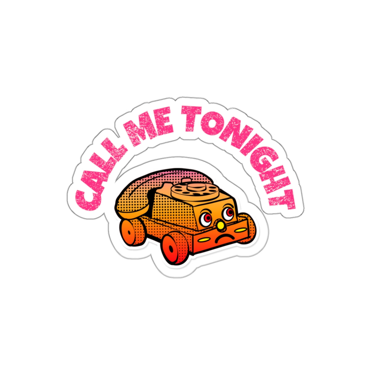 Call Me Tonight - Sticker