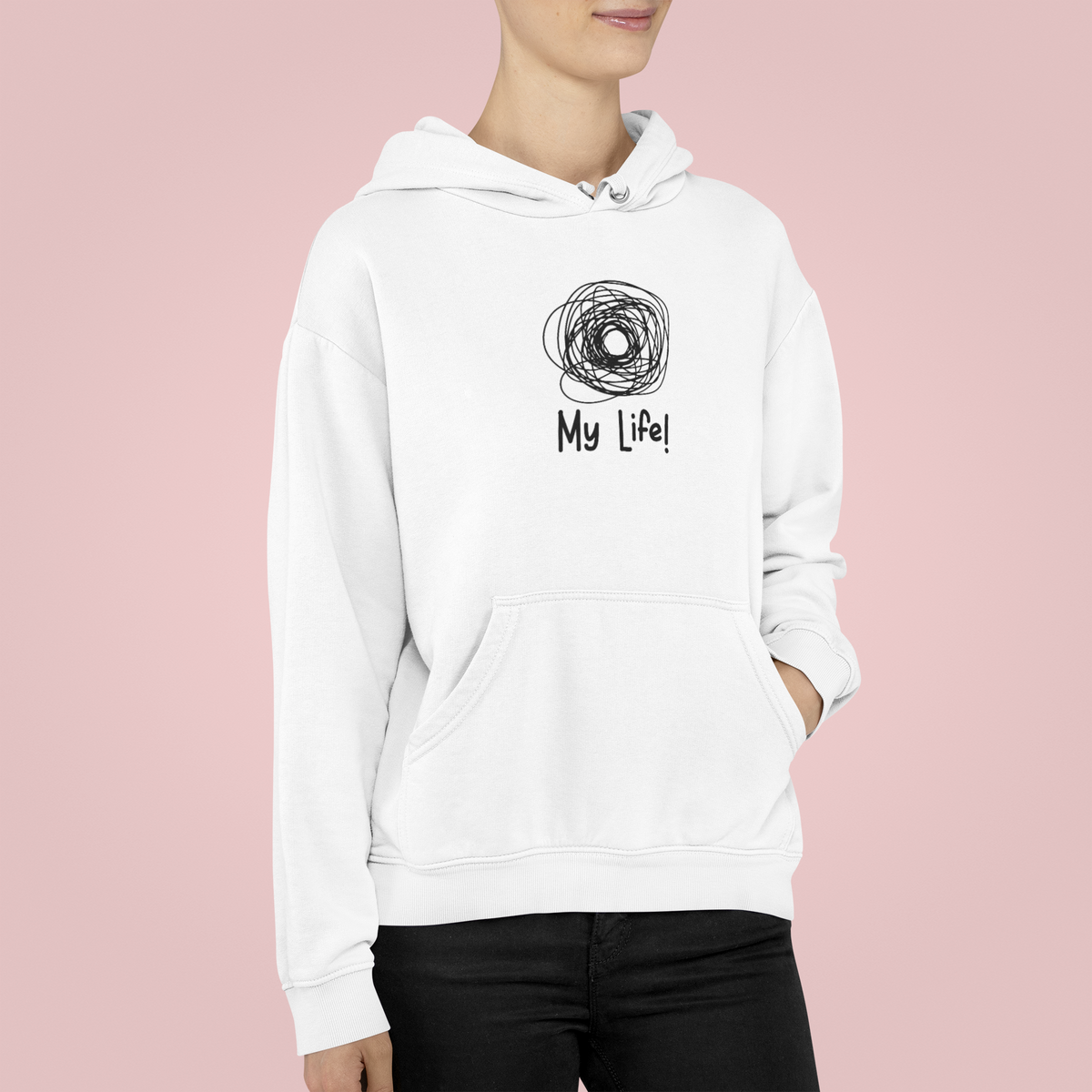 'My Life!' scribble hoodie in white, close-up worn on pink background, sarcastic graphic hoodie