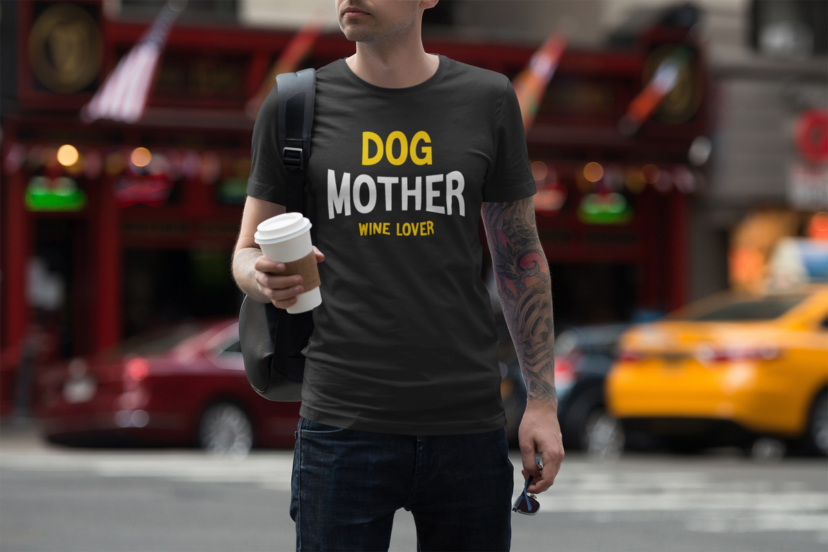 Dog Mother Wine Lover T print tee front view