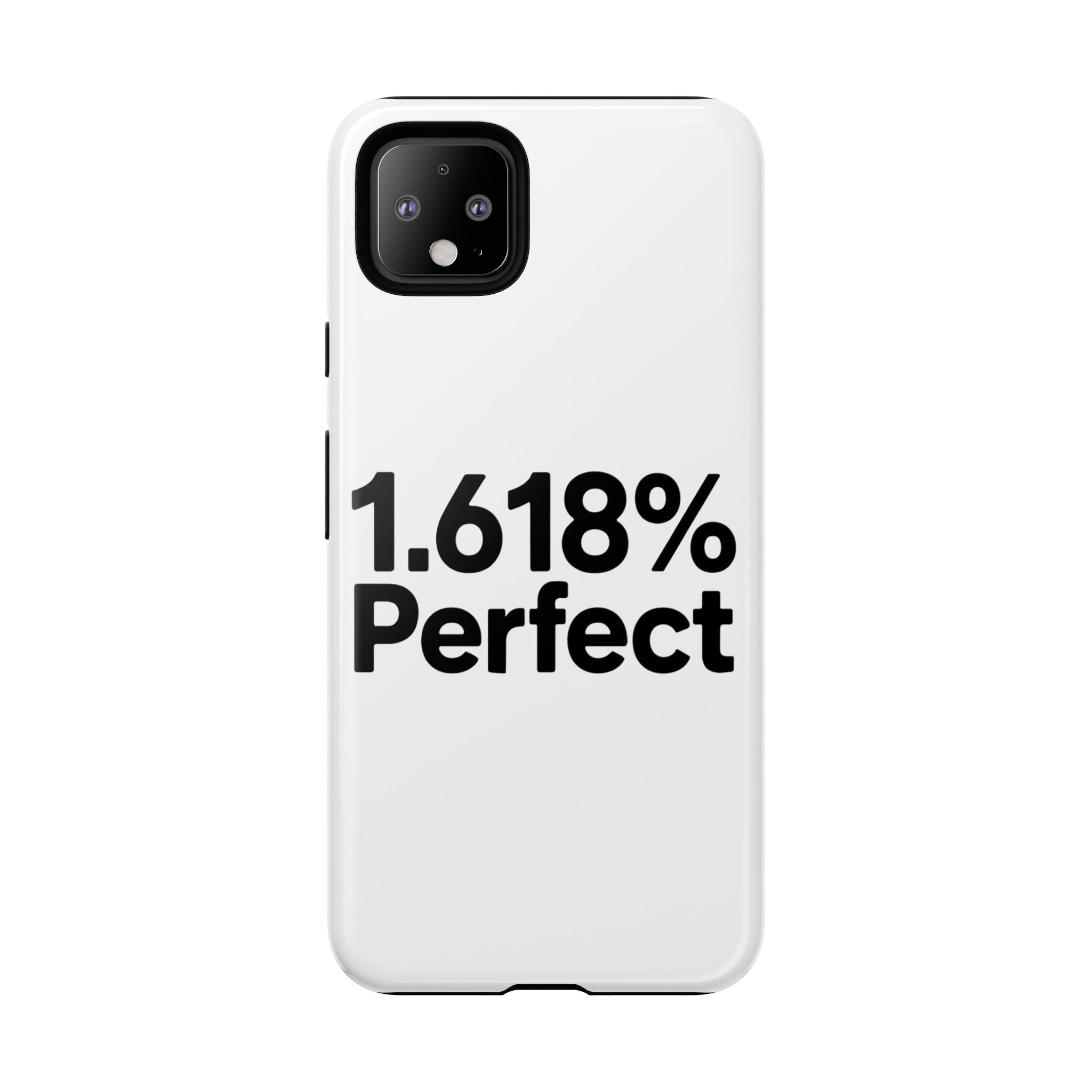 1.618% Perfect- Impact-Resistant Phone Case