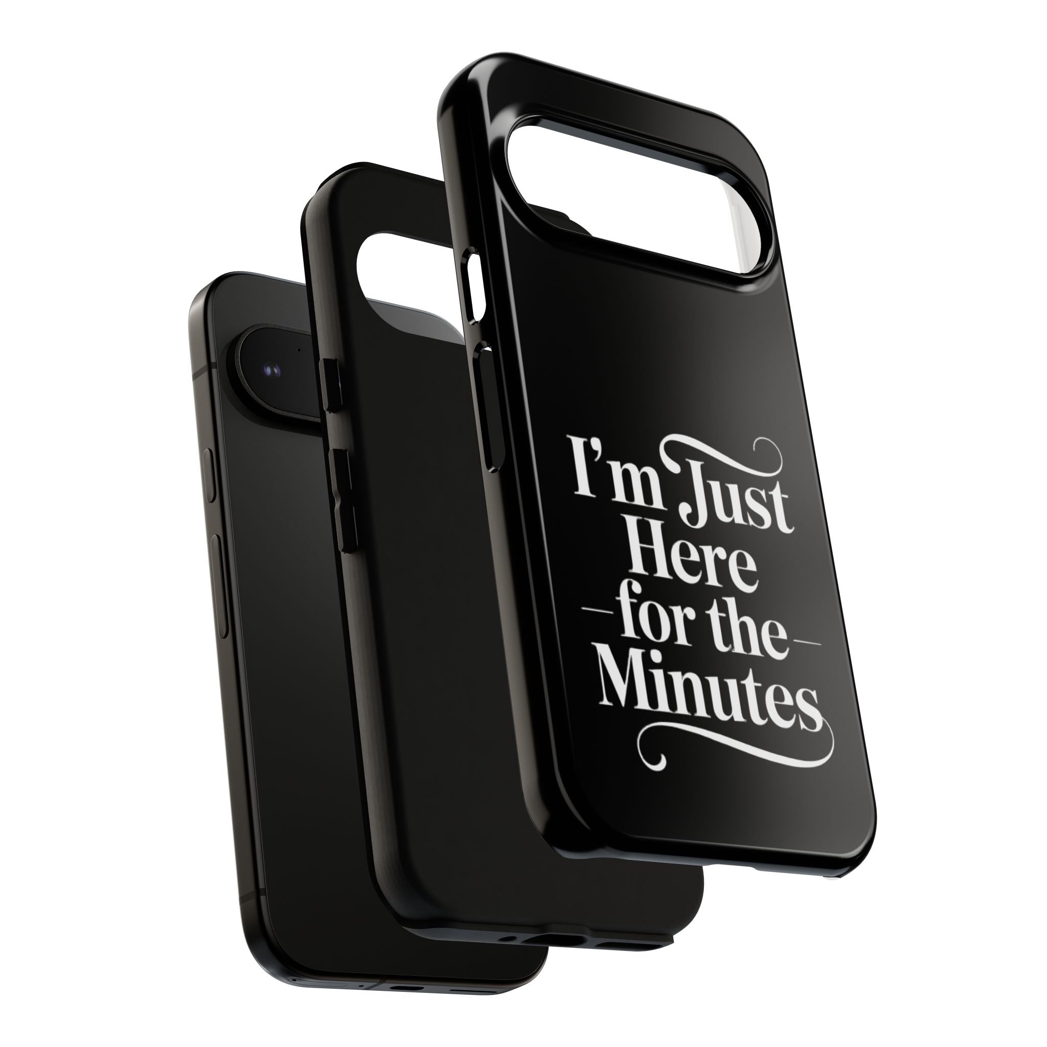 I'm just here for the minutes - Impact-Resistant Phone Case