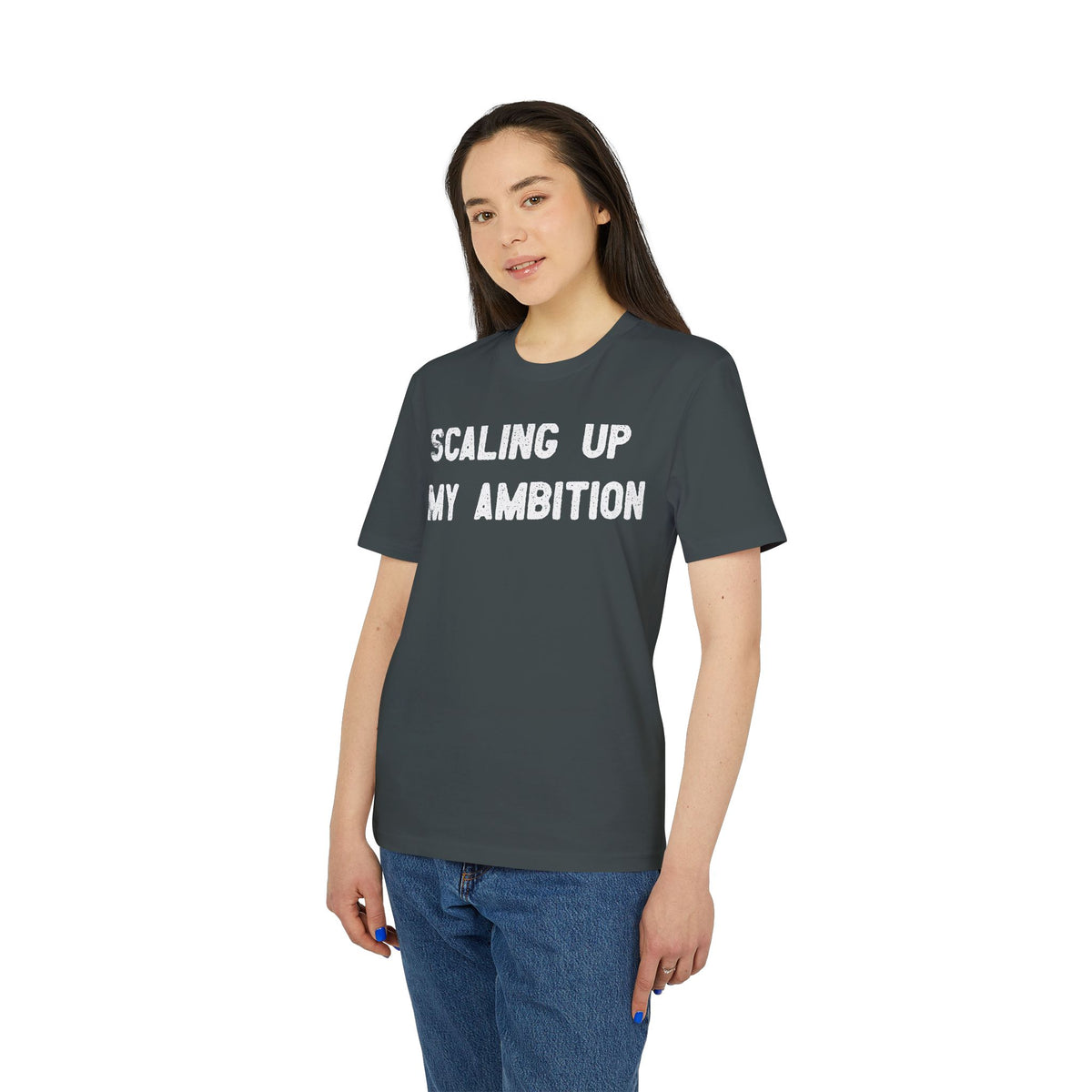 Scaling Up My Ambition Organic Tee
