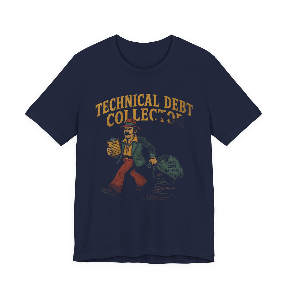 Technical Debt Collector T-Shirt
