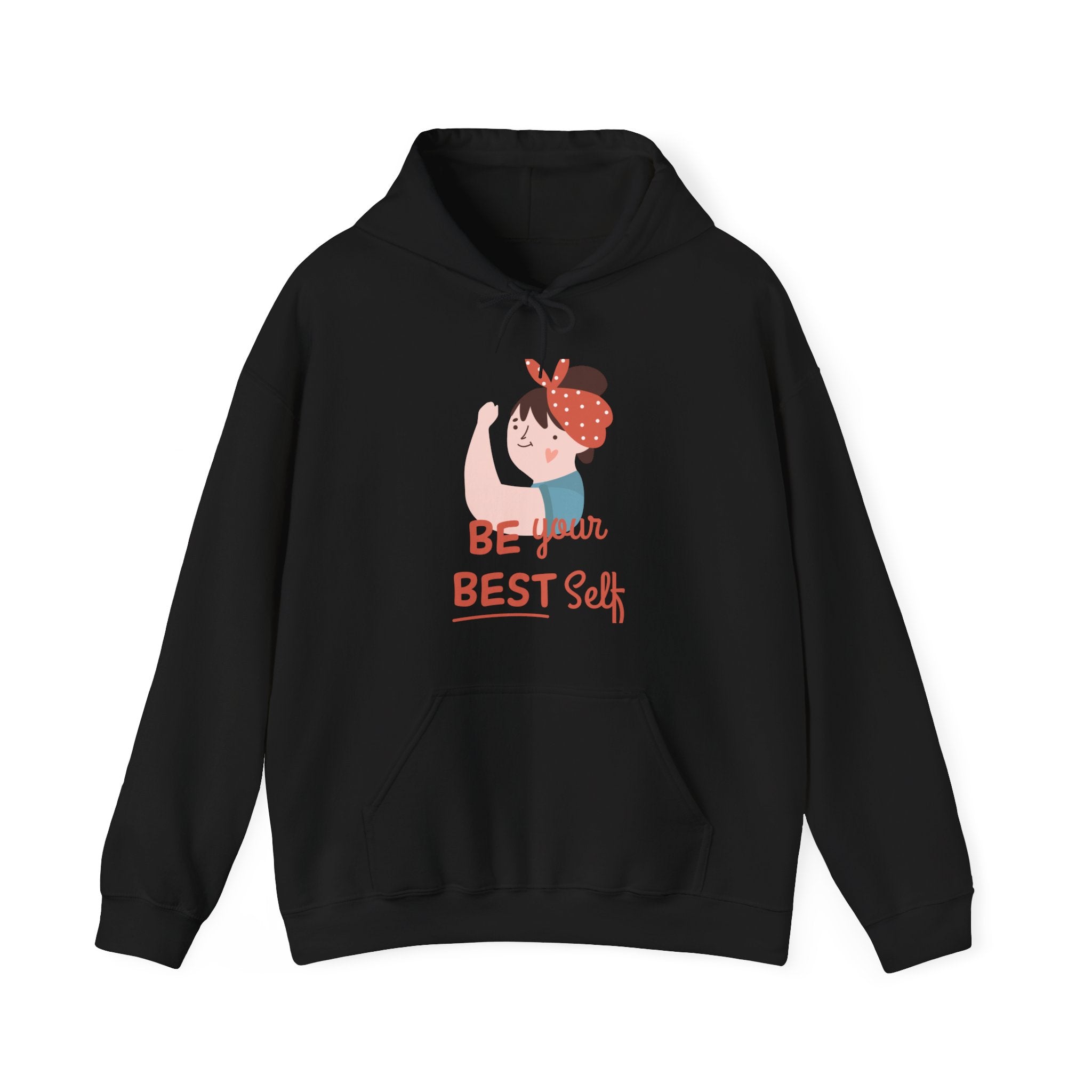 Be Your Best Self - Hooded Sweatshirt