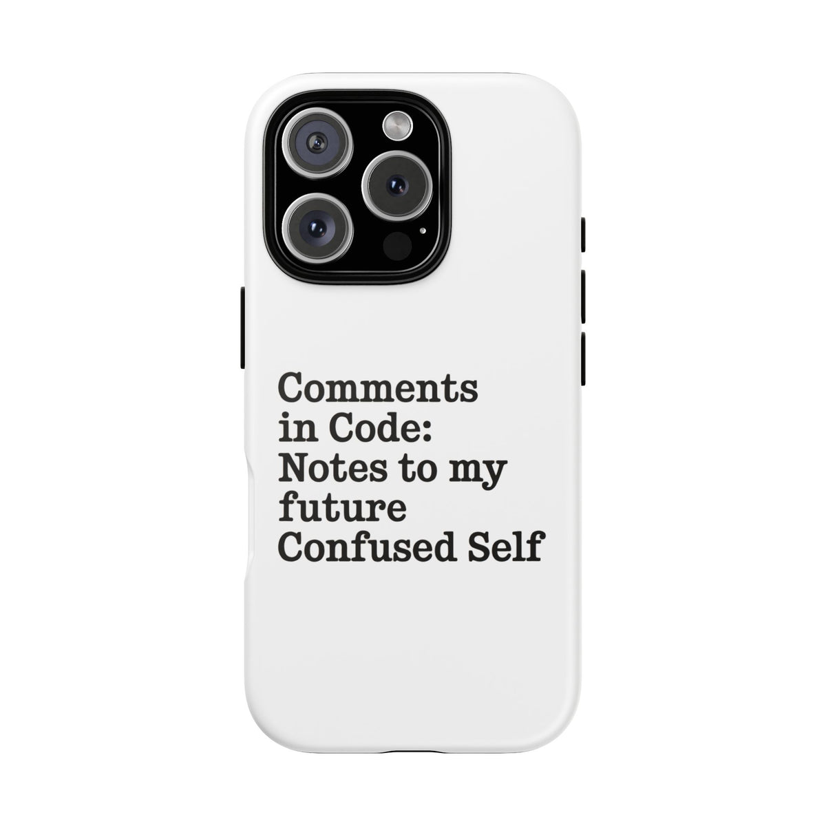 Comments in Code, Notes to My Future Confused Self Phone Case