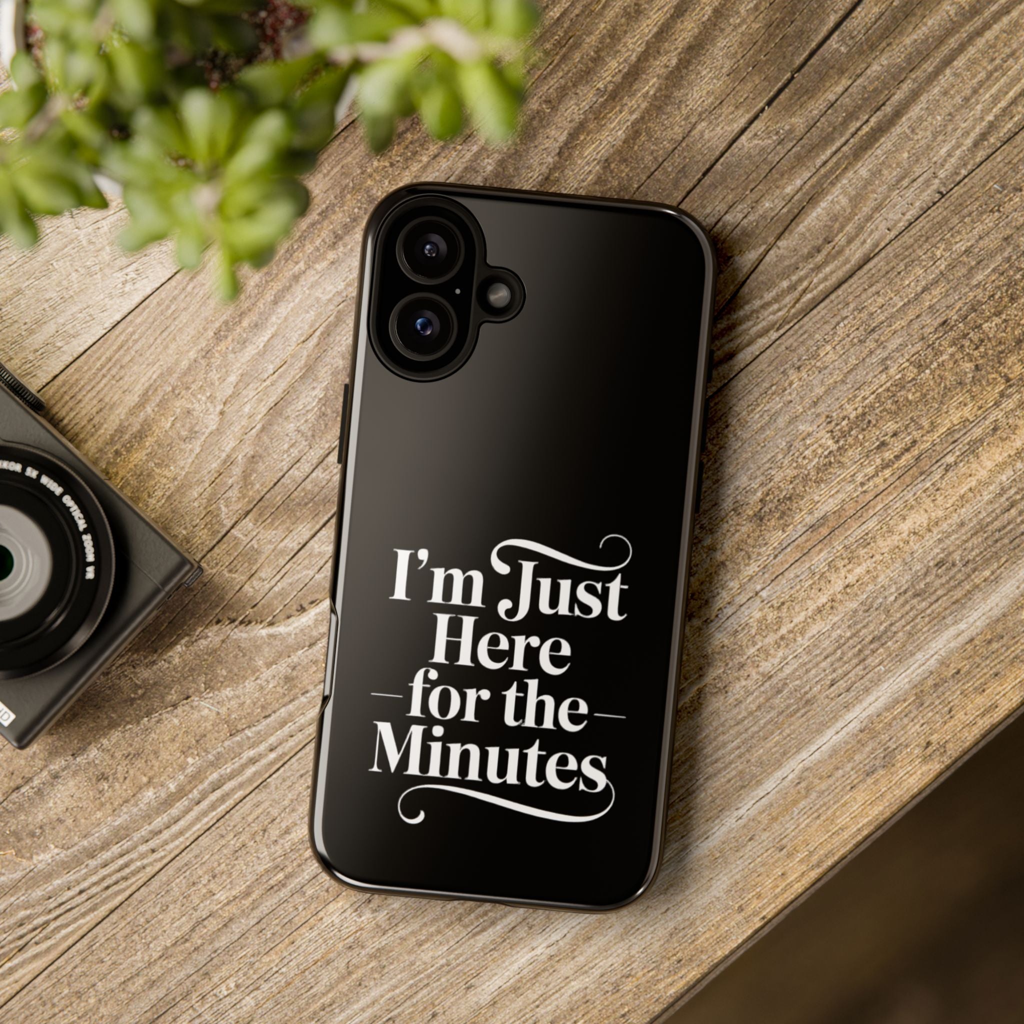 I'm just here for the minutes - Impact-Resistant Phone Case