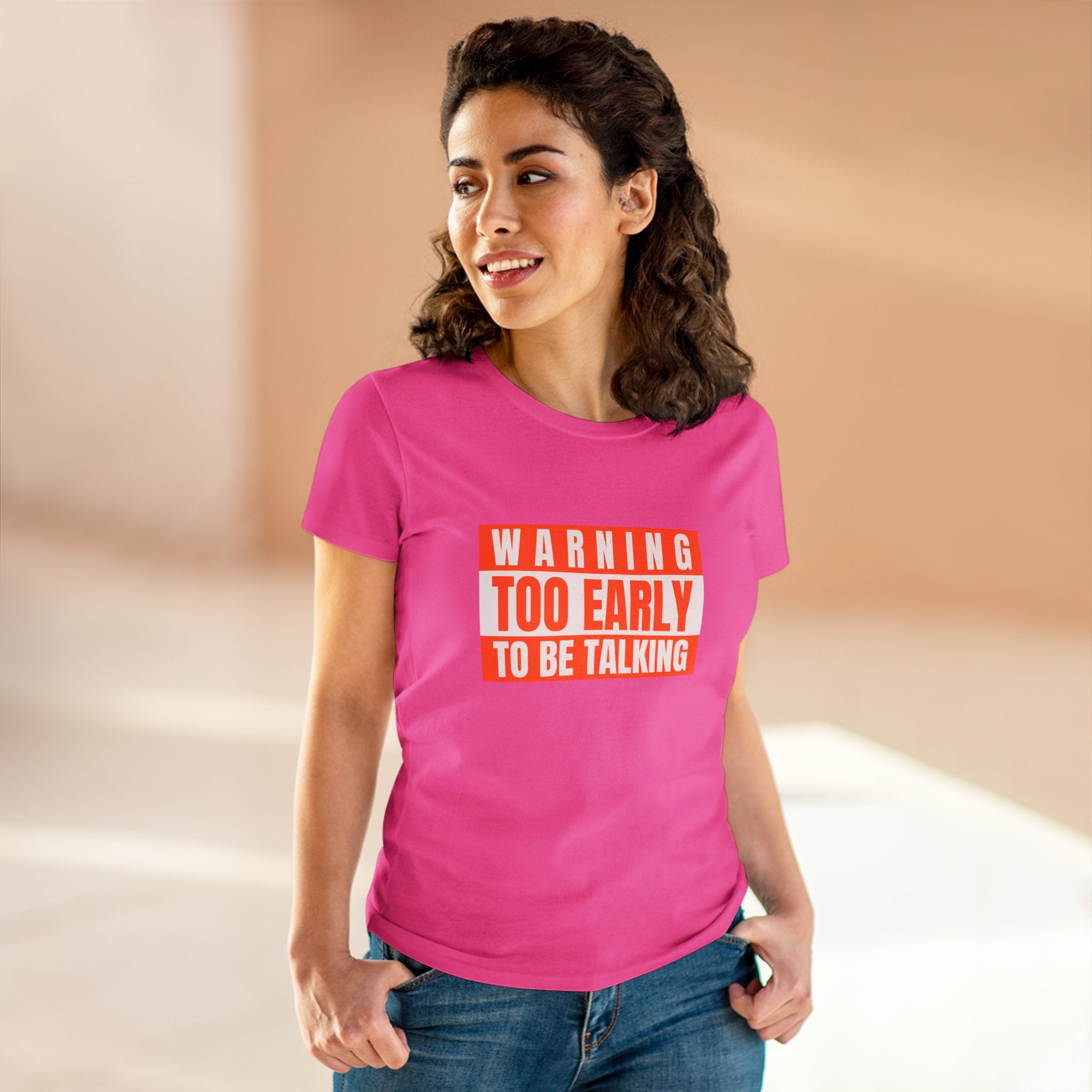 Too Early To Be Talking - Women's Tee