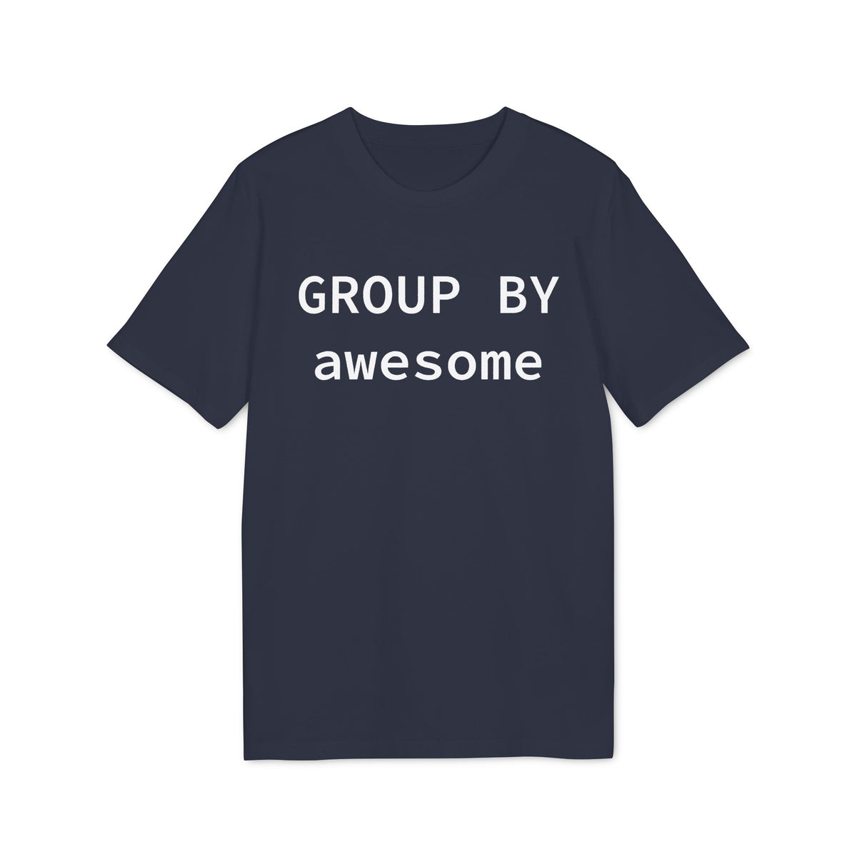 GROUP BY Awesome Organic Tee