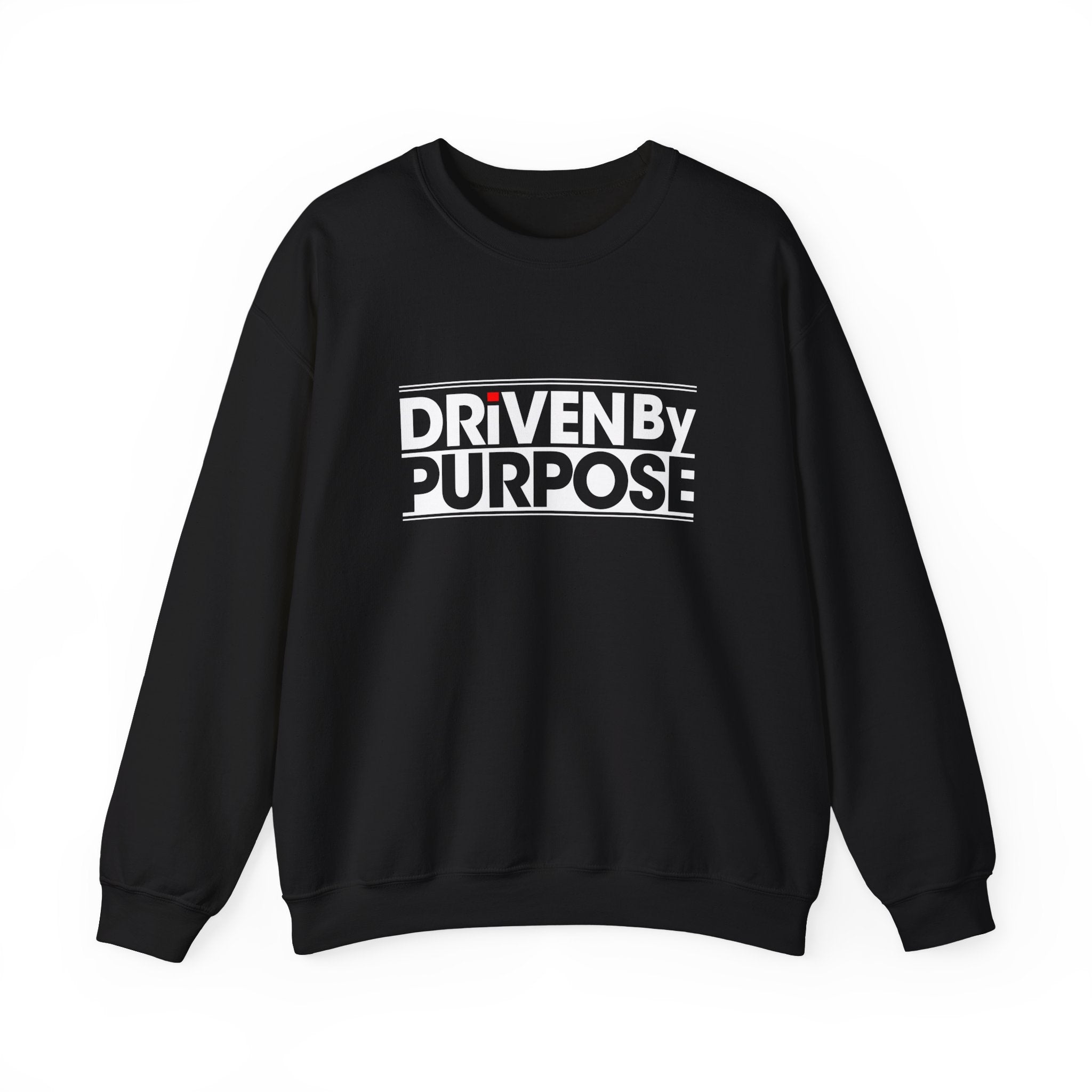 Driven by Purpose -  Sweatshirt