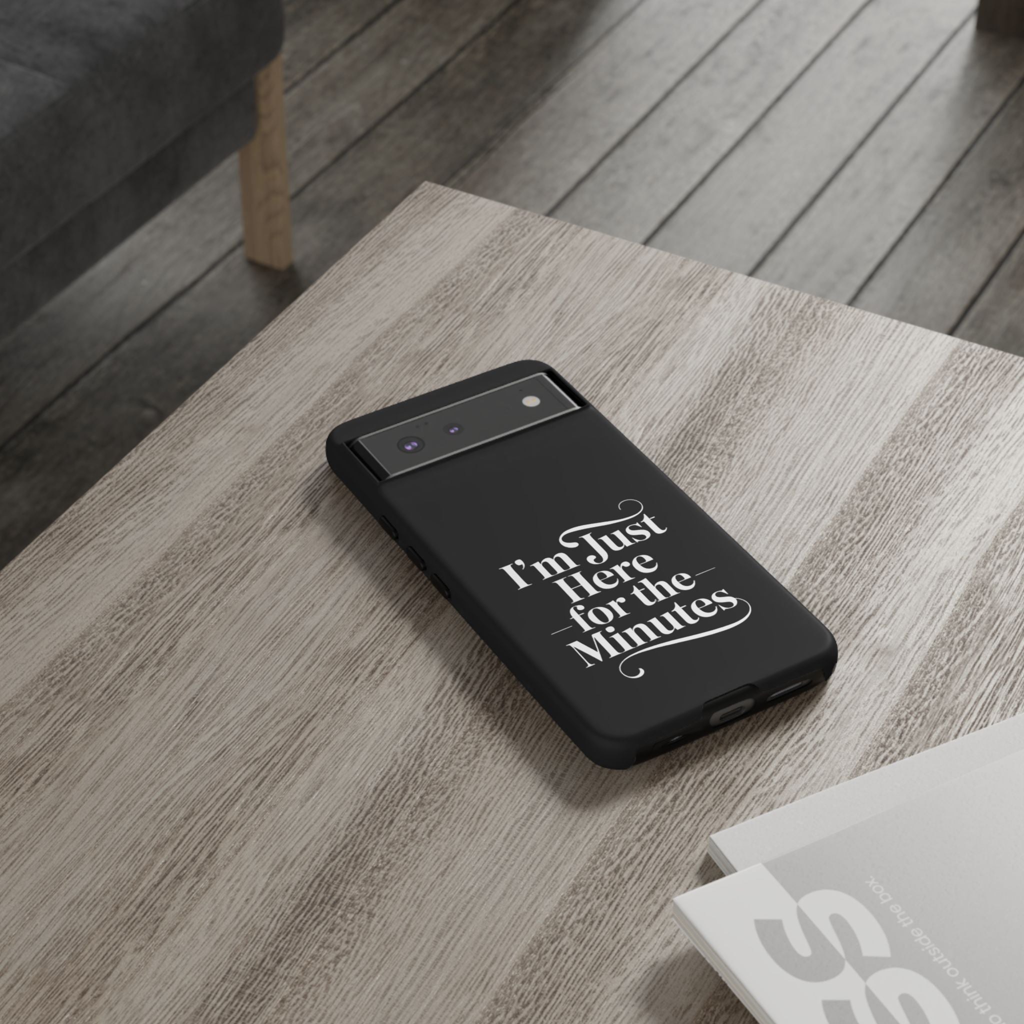 I'm just here for the minutes - Impact-Resistant Phone Case