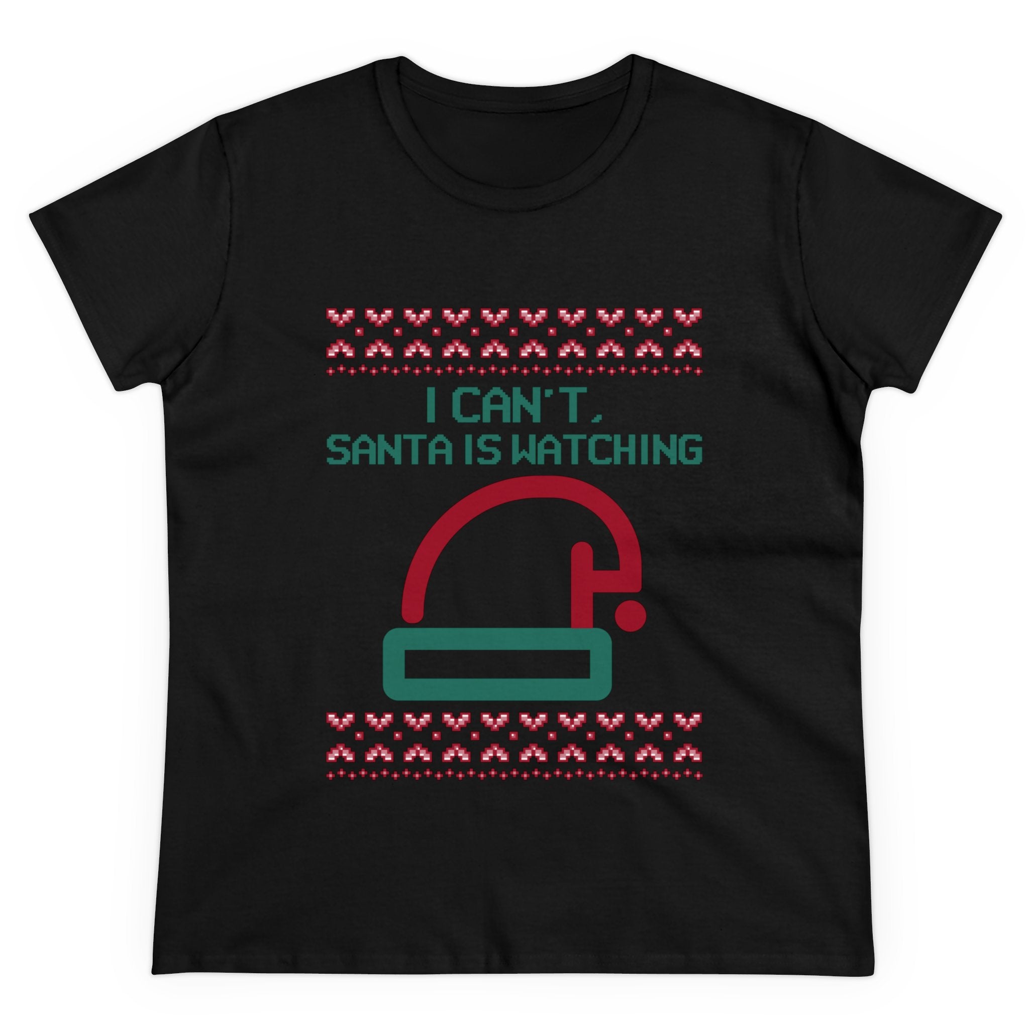 Santa is watching - Women's Tee