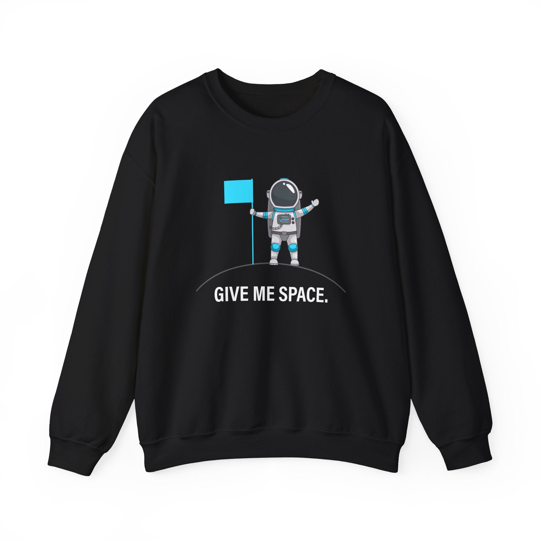 Give Me Space -  Sweatshirt