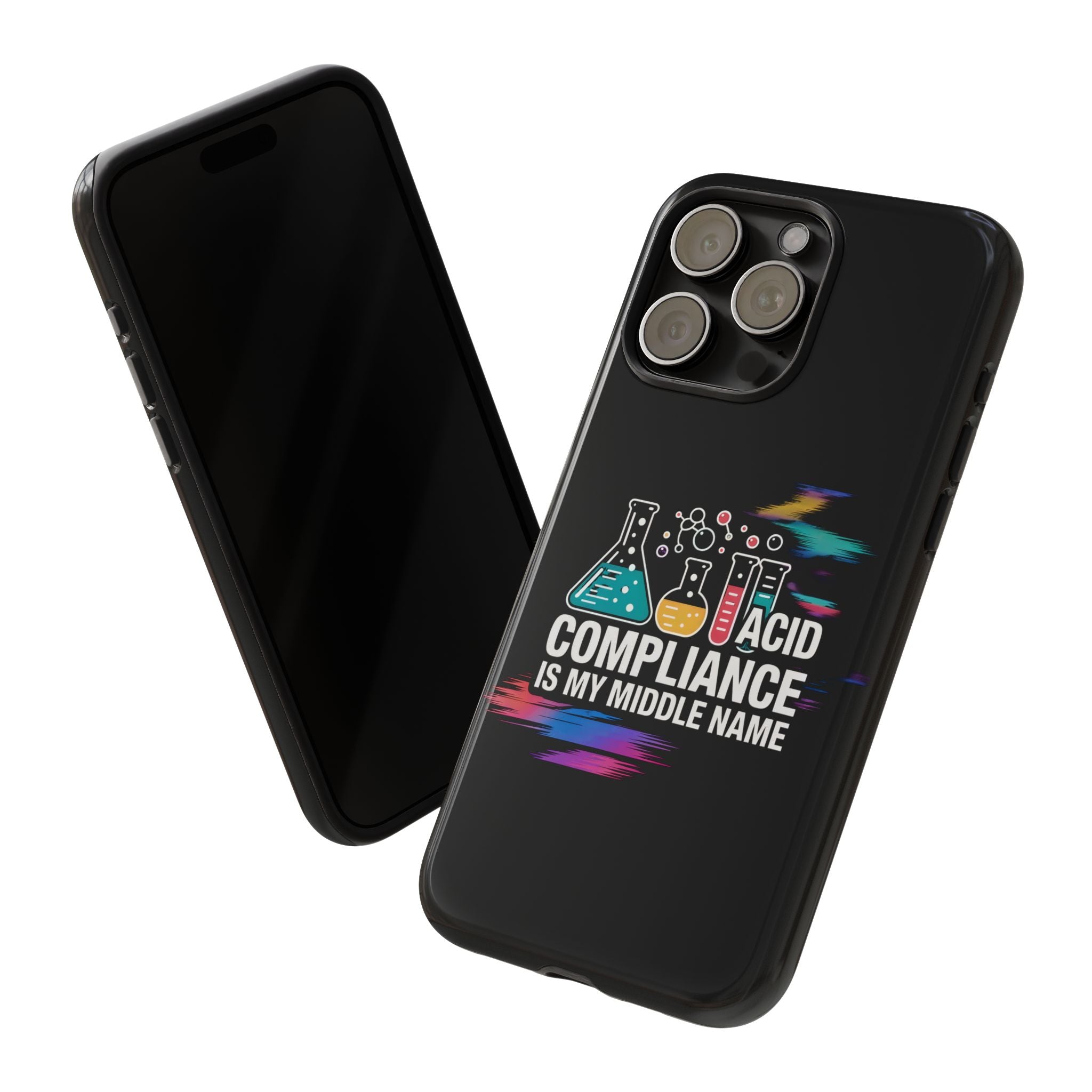 ACID Compliance Is My Middle Name- Impact-Resistant Phone Case