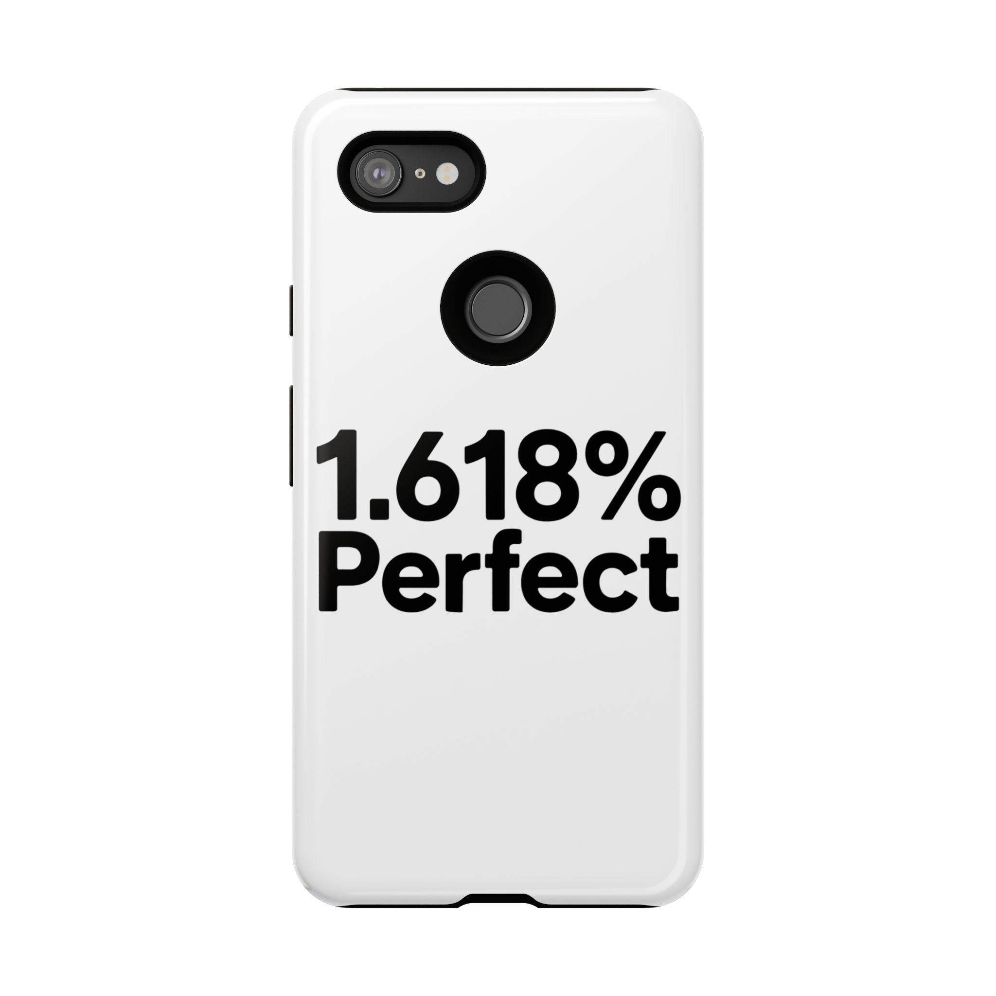 1.618% Perfect- Impact-Resistant Phone Case