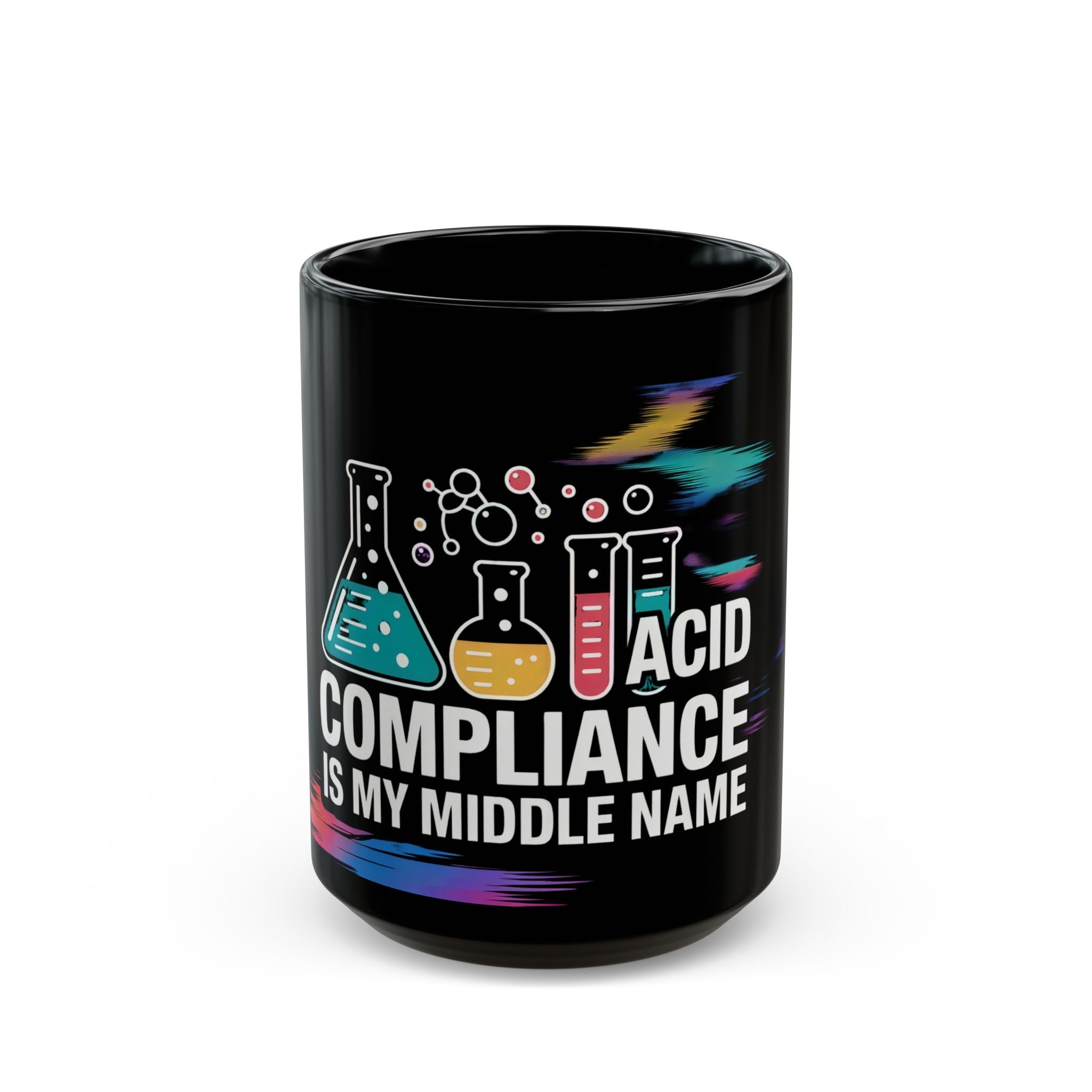 ACID Compliance Is My Middle Name - Black Mug