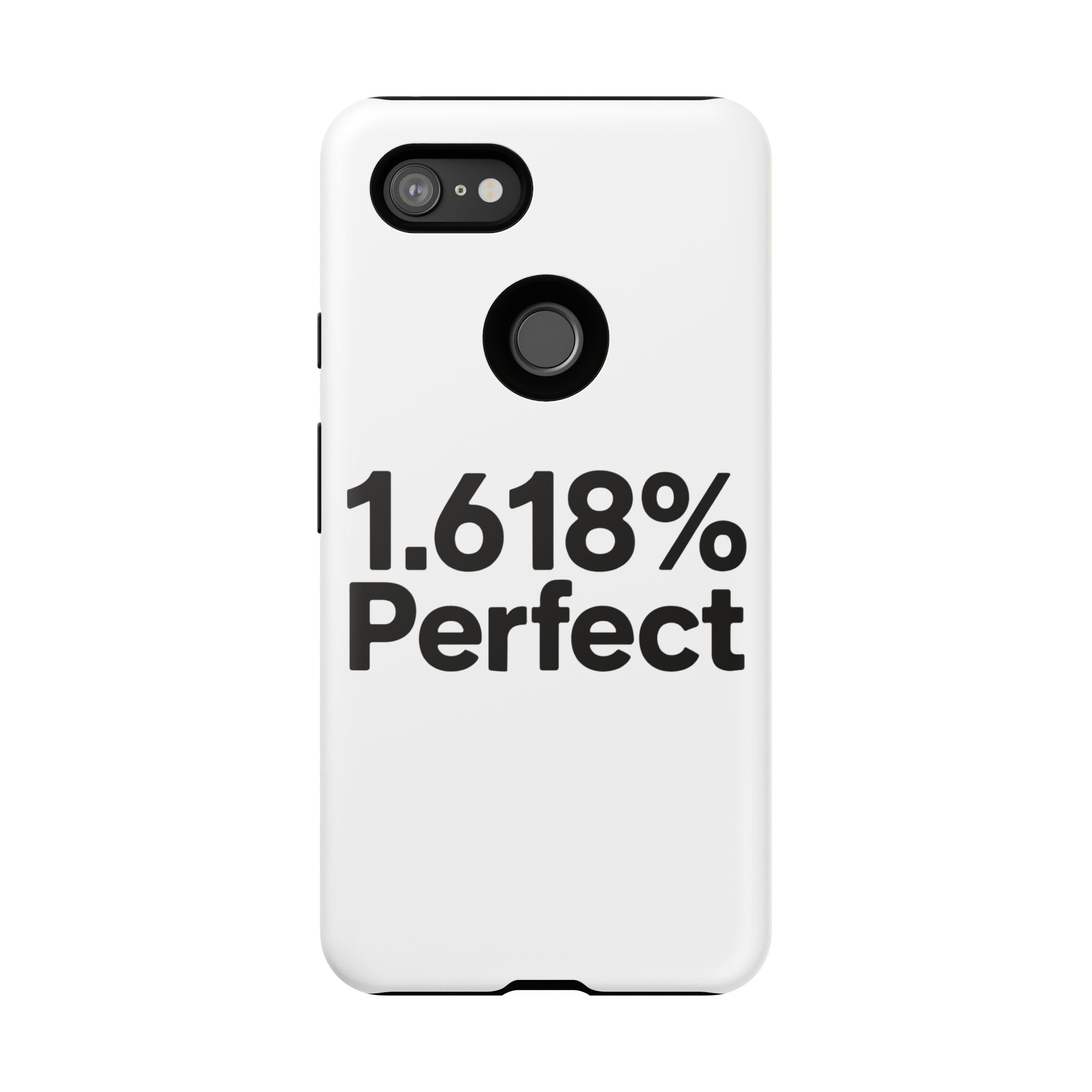1.618% Perfect- Impact-Resistant Phone Case