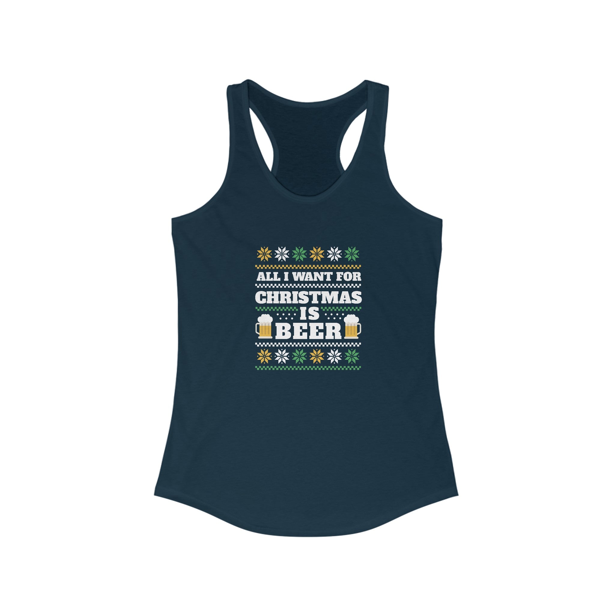 Dark blue Beer Ugly Sweater - Women's Racerback Tank featuring the text "All I Want for Christmas is Beer" with decorative elements, beer mug graphics—perfect for adding a touch of festive beer ugly sweater style to your active lifestyle.