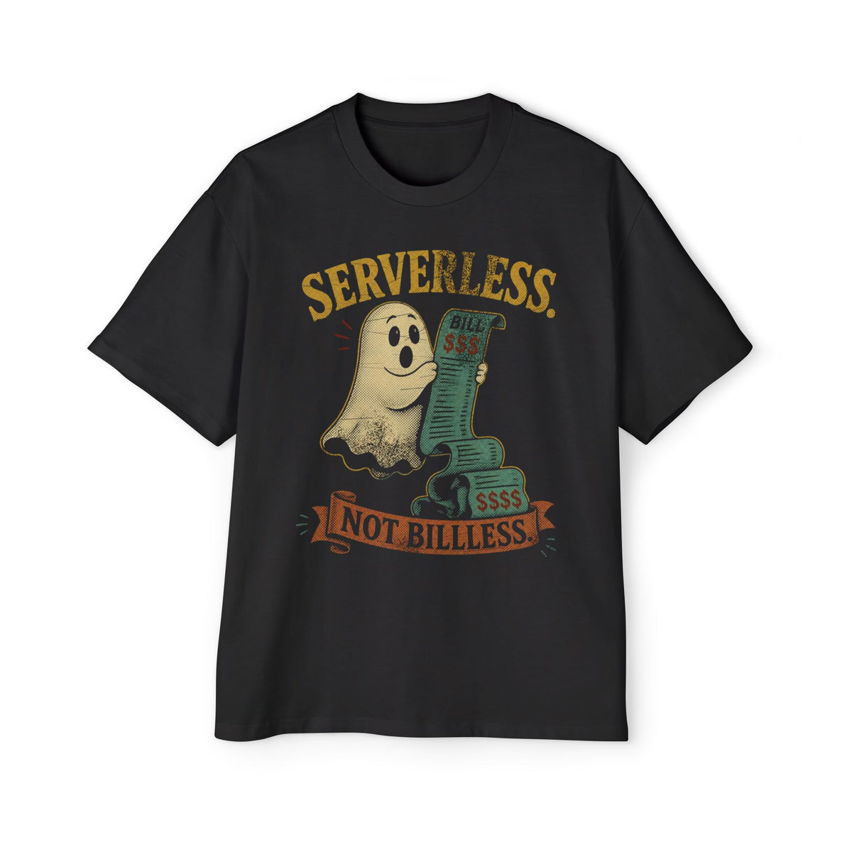 Serverless, Not Billless Oversized Tee