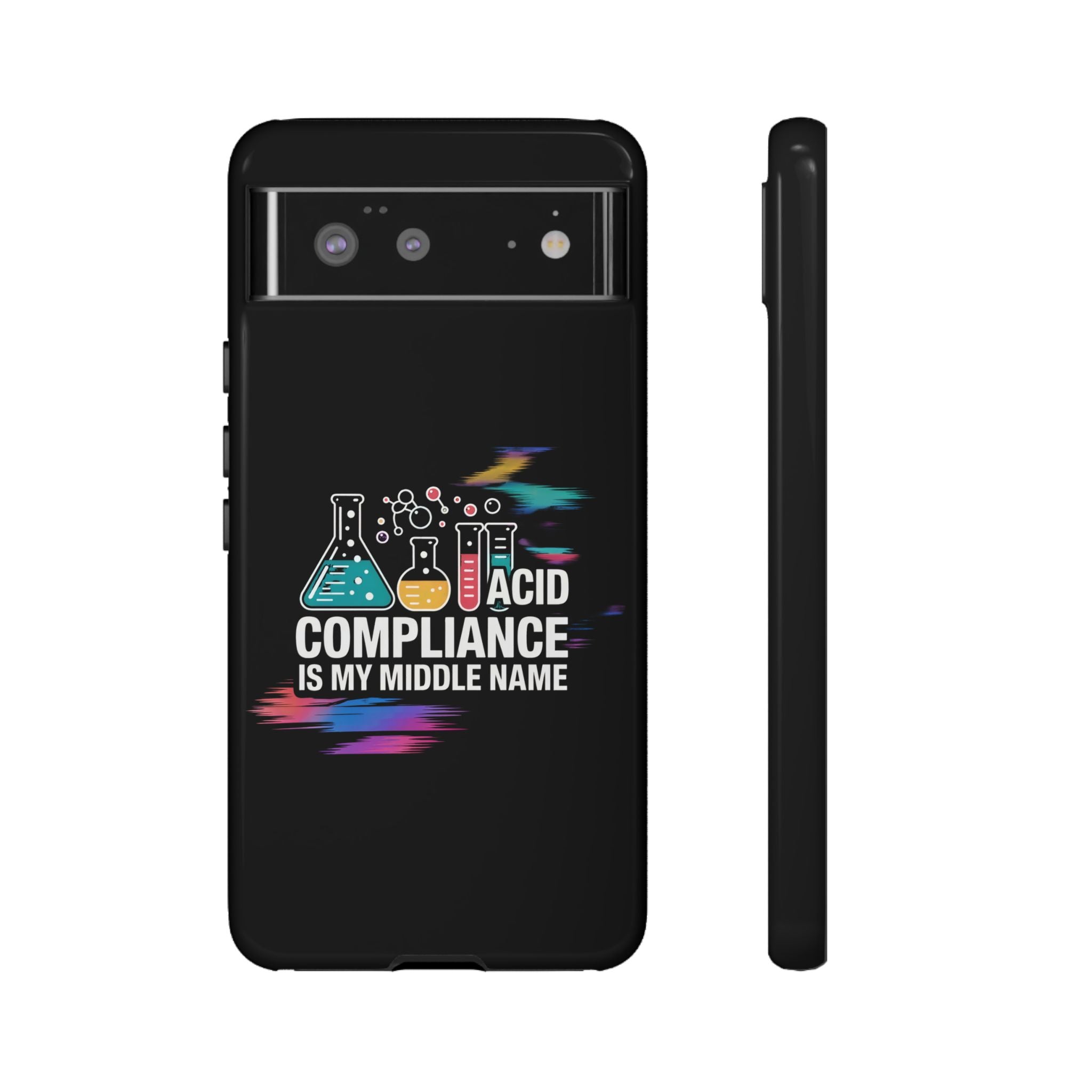 ACID Compliance Is My Middle Name- Impact-Resistant Phone Case