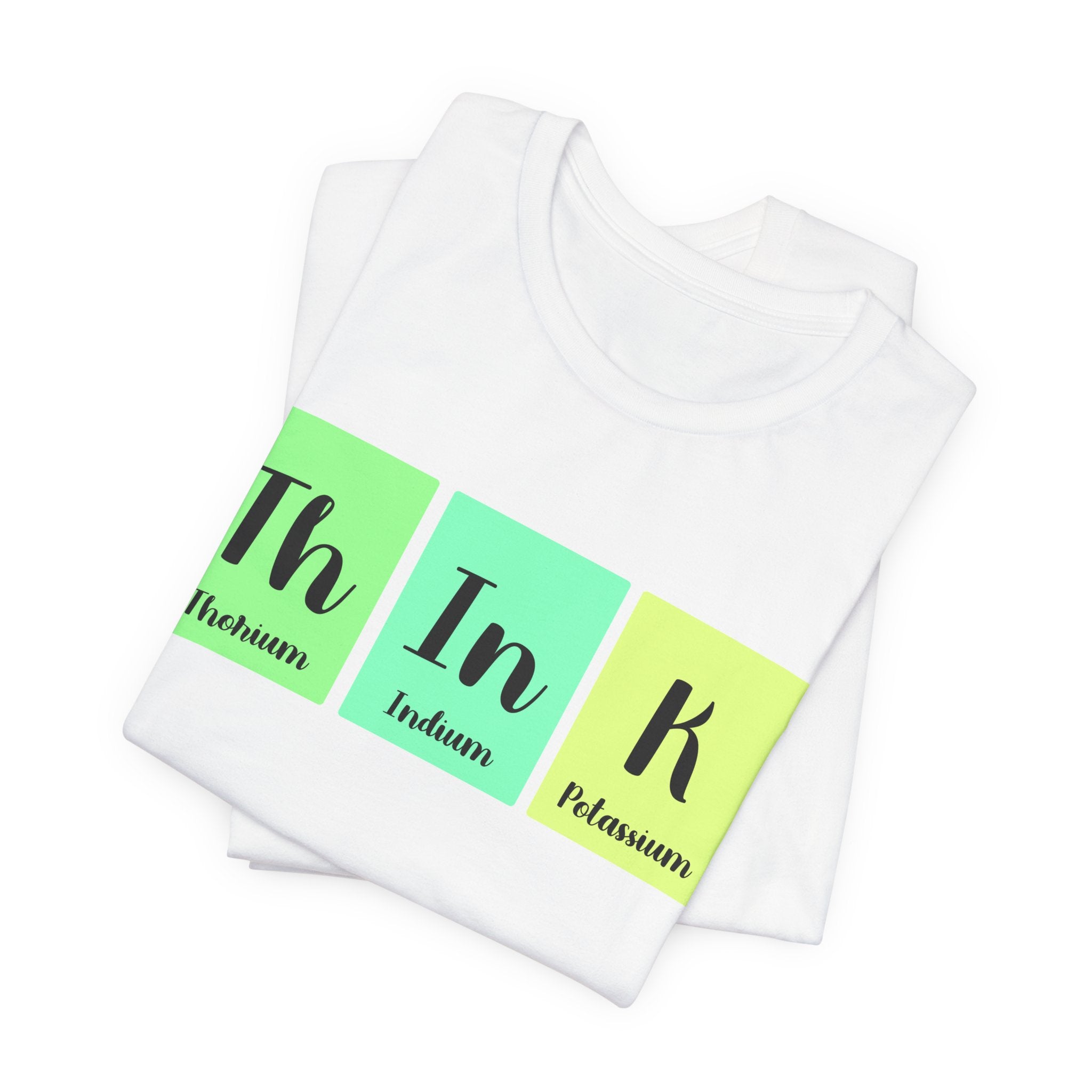 White unisex jersey tee with a graphic of colorful blocks containing the periodic table elements for Th, In, and K, spelling "think" - Th-In-k tee