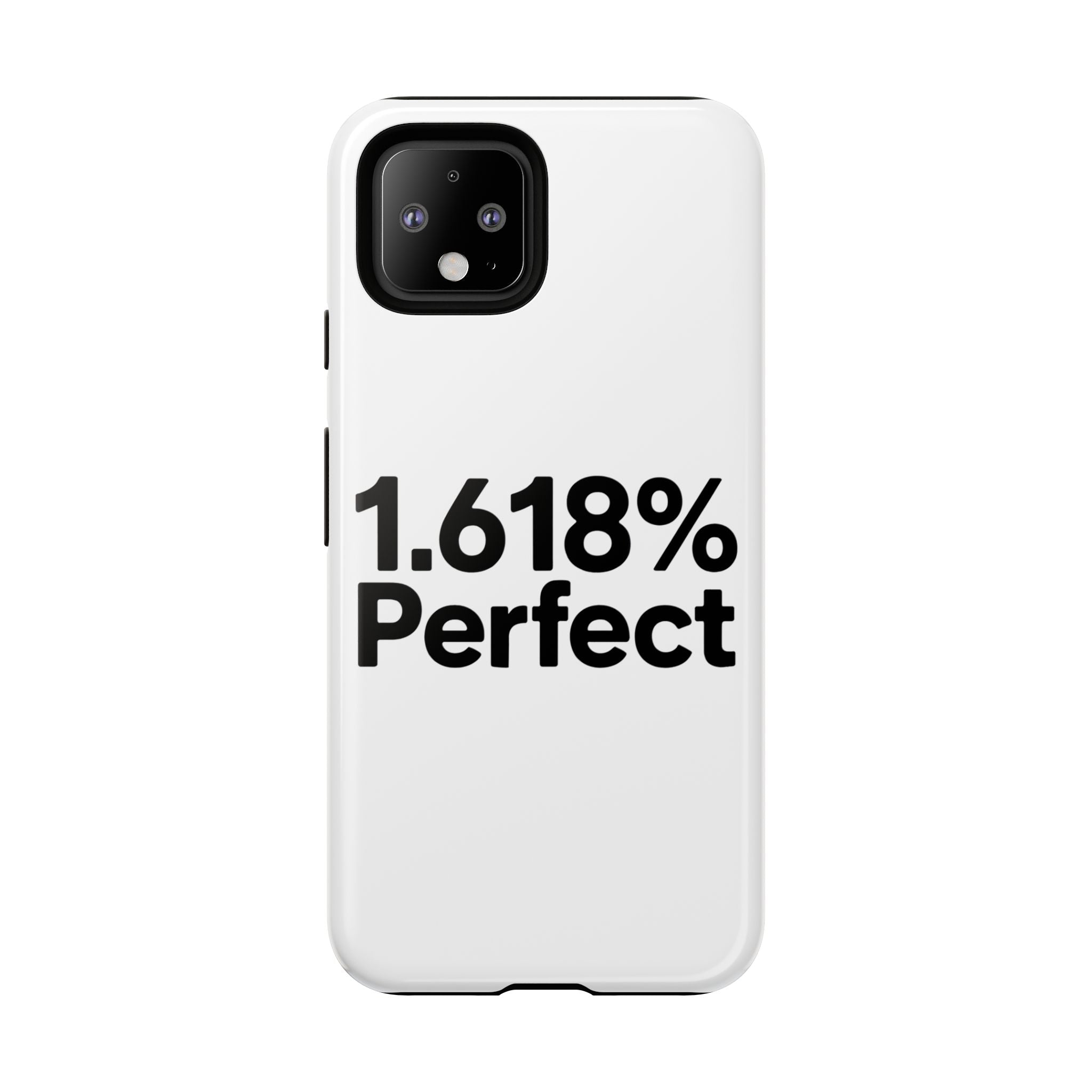 1.618% Perfect- Impact-Resistant Phone Case