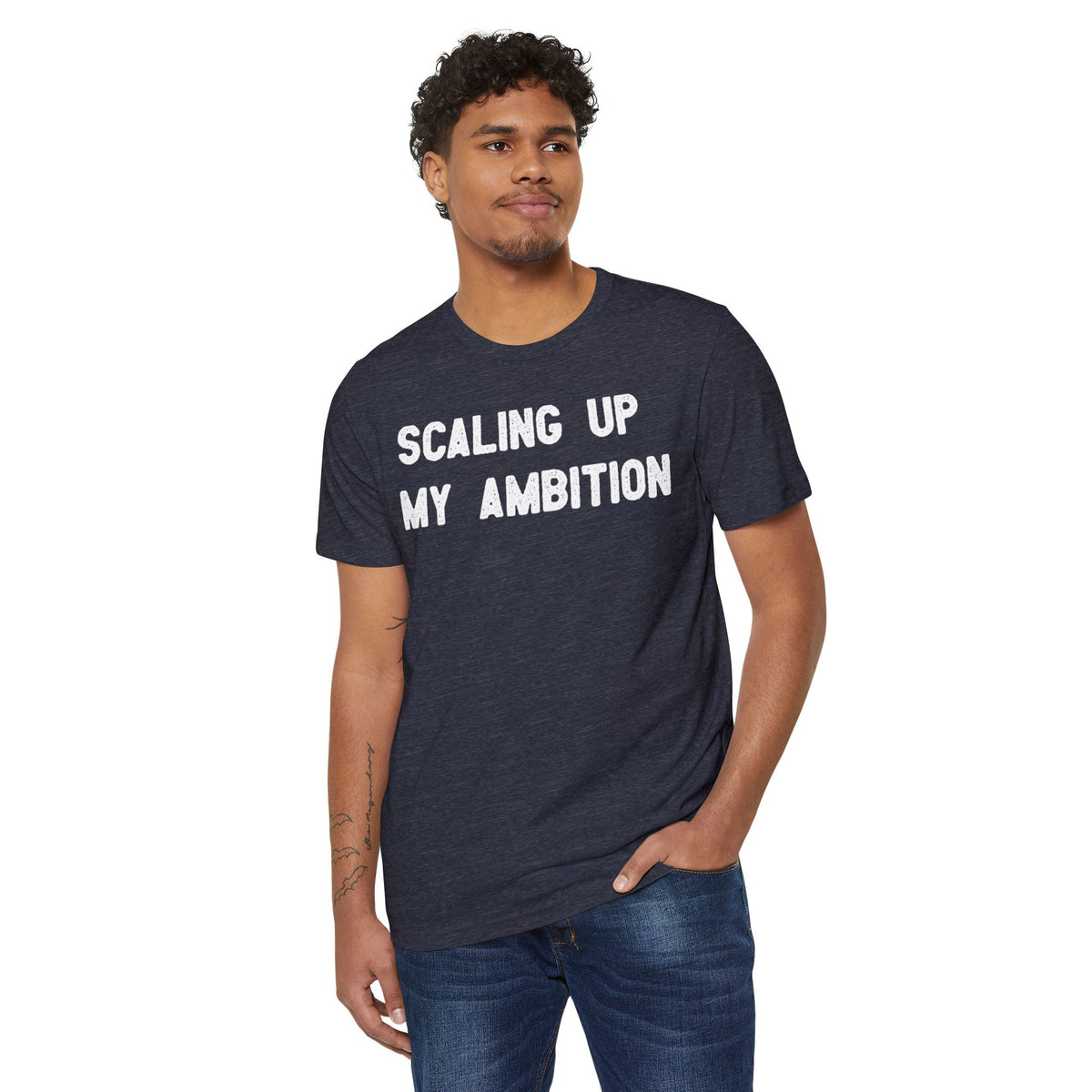 Scaling Up My Ambition Recycled Organic Tee