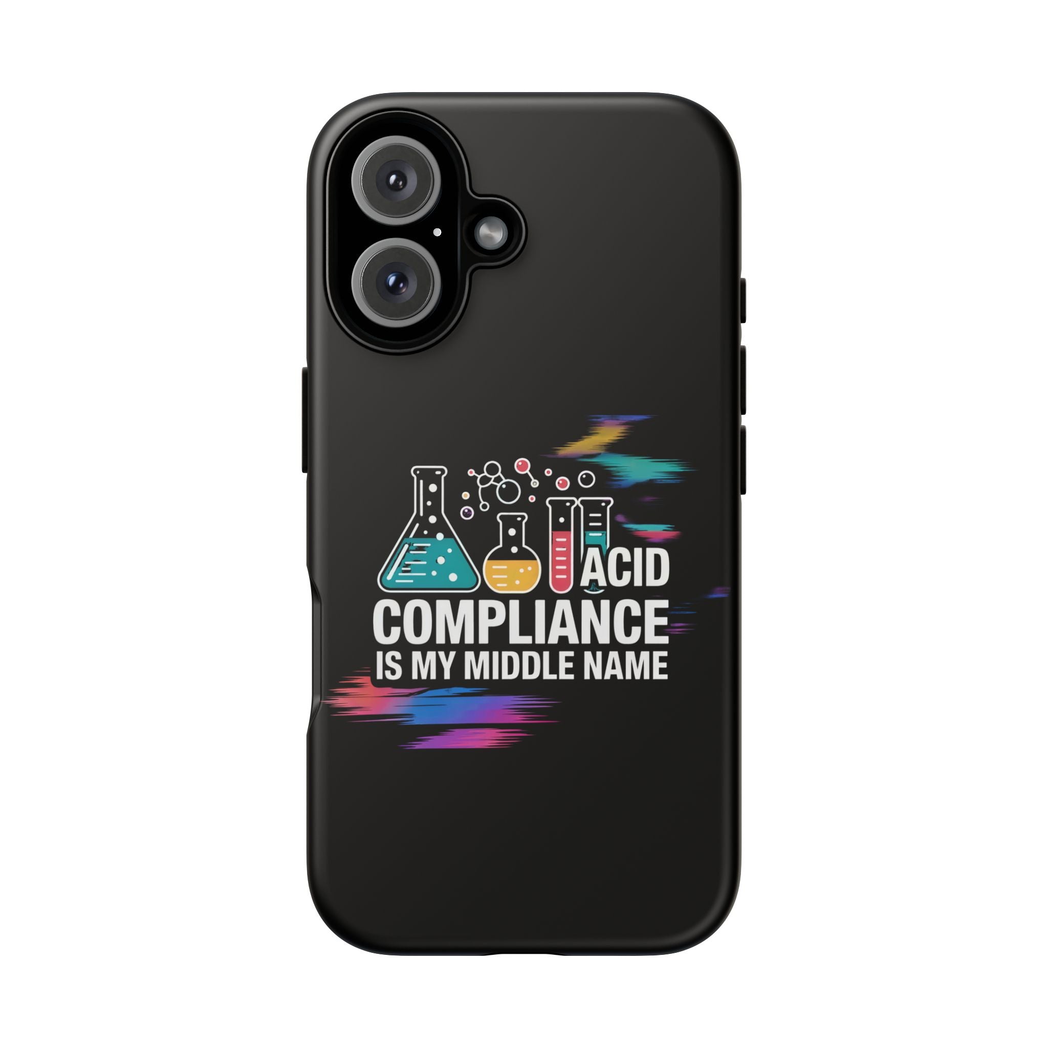 ACID Compliance Is My Middle Name- Impact-Resistant Phone Case