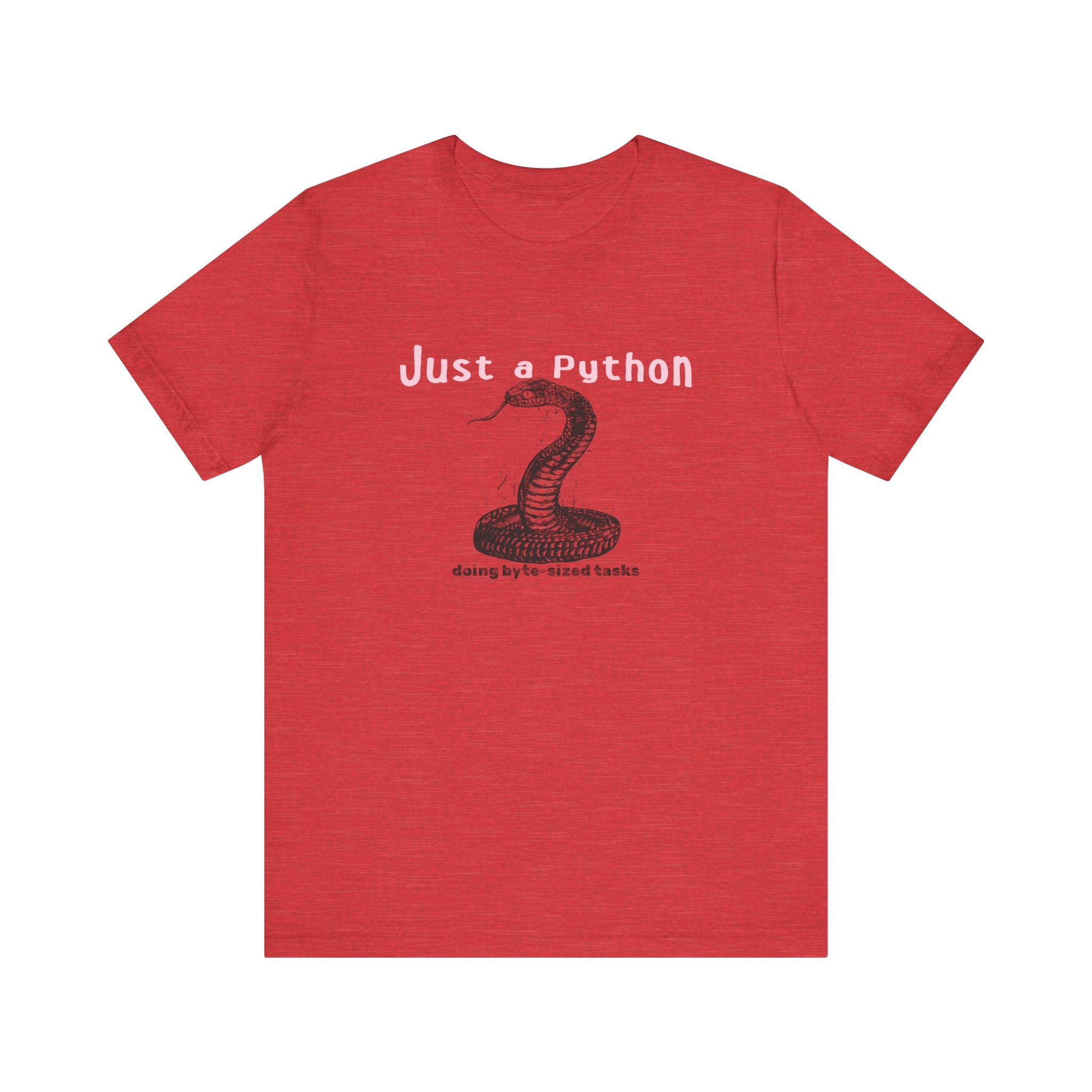 Just a Python - T-Shirt