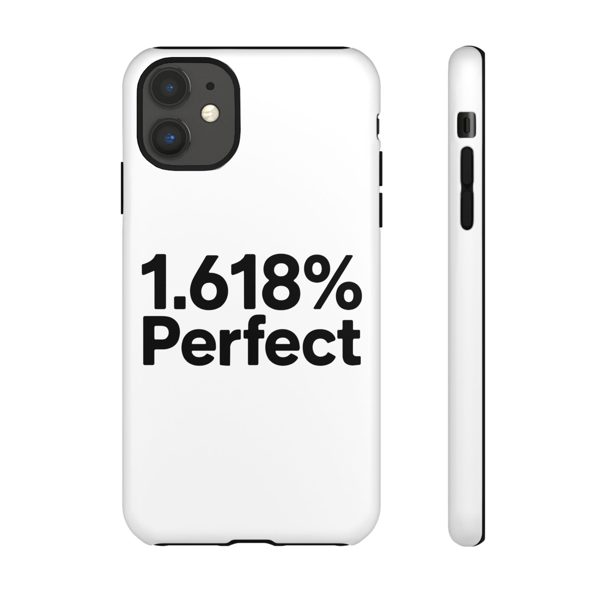 1.618% Perfect- Impact-Resistant Phone Case
