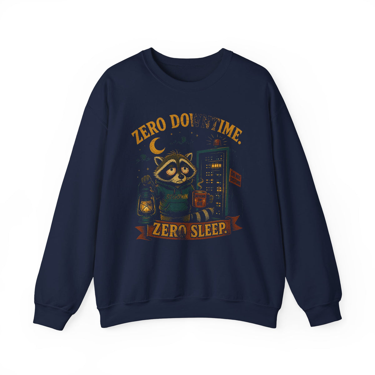 Zero Downtime, Zero Sleep Sweatshirt
