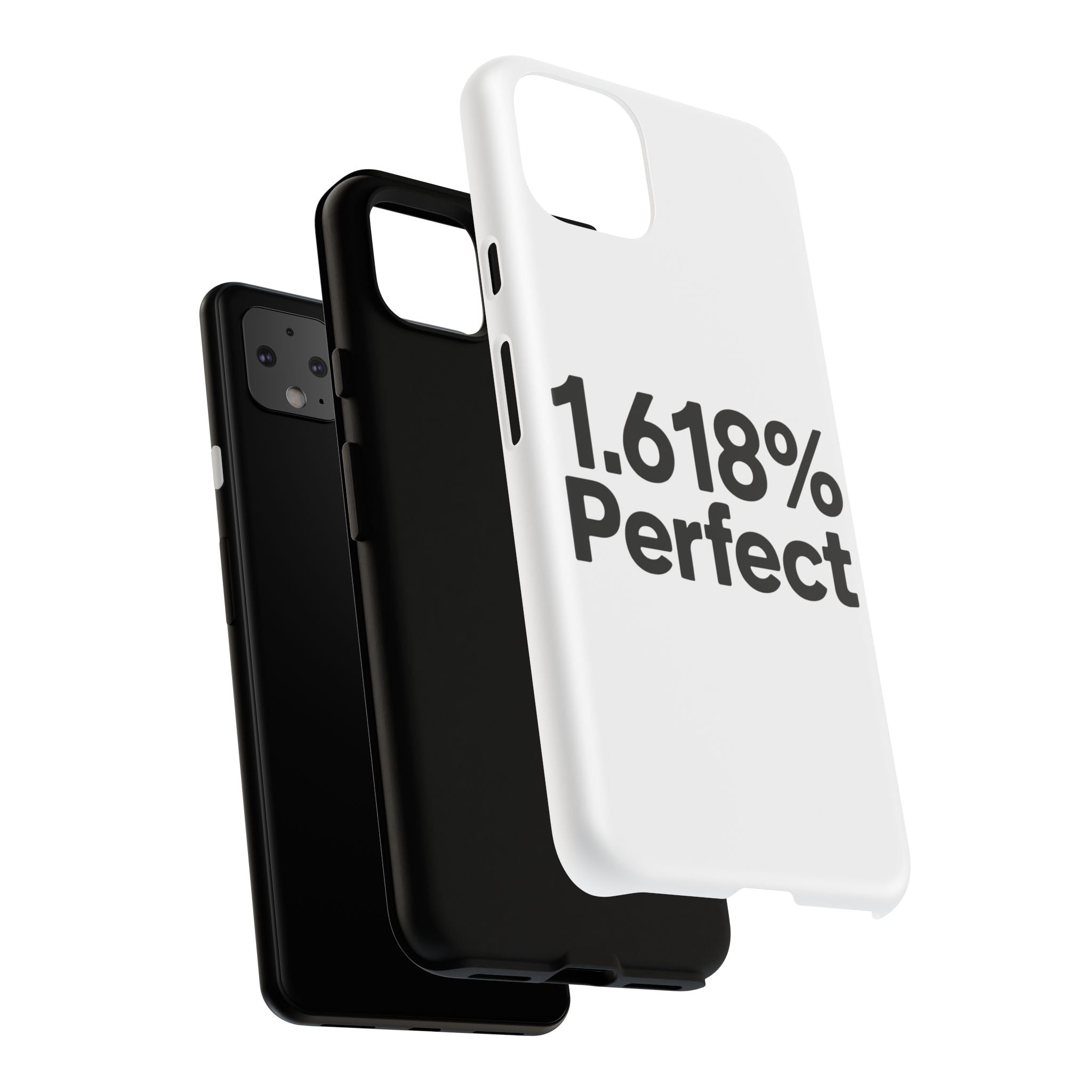 1.618% Perfect- Impact-Resistant Phone Case