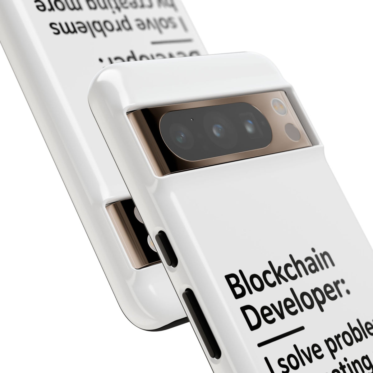 Blockchain Developer, I Solve Problems by Creating More Phone Case