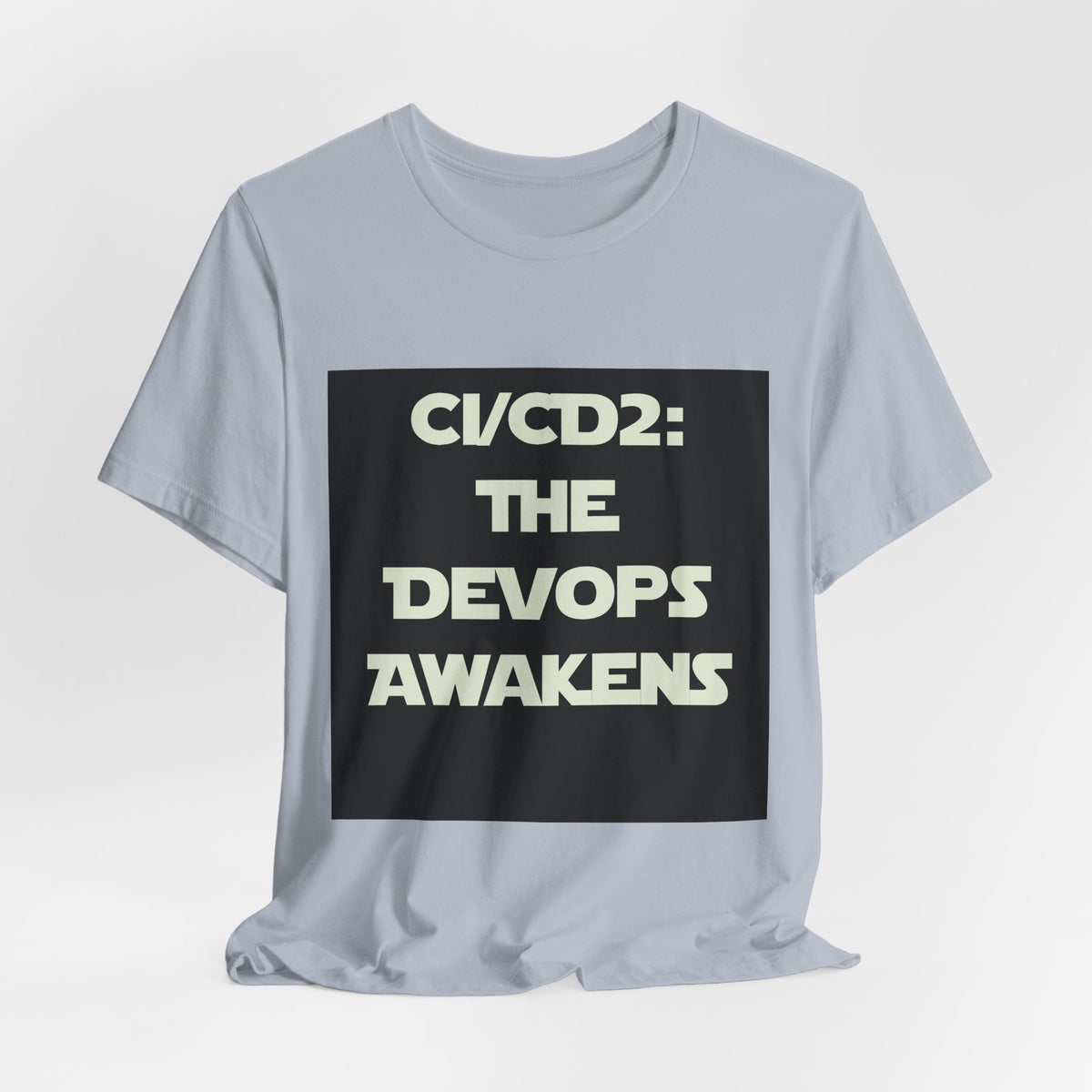 CI/CD 2: The DevOps Awakens T-Shirt