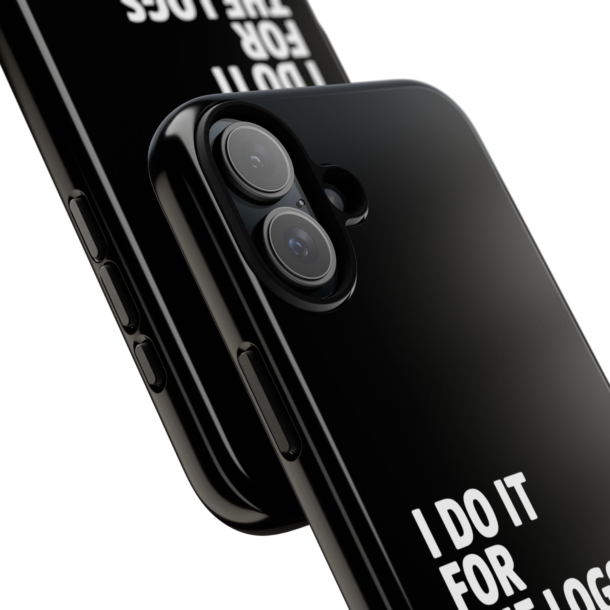 I DO IT FOR THE LOGS White- Impact-Resistant Phone Case