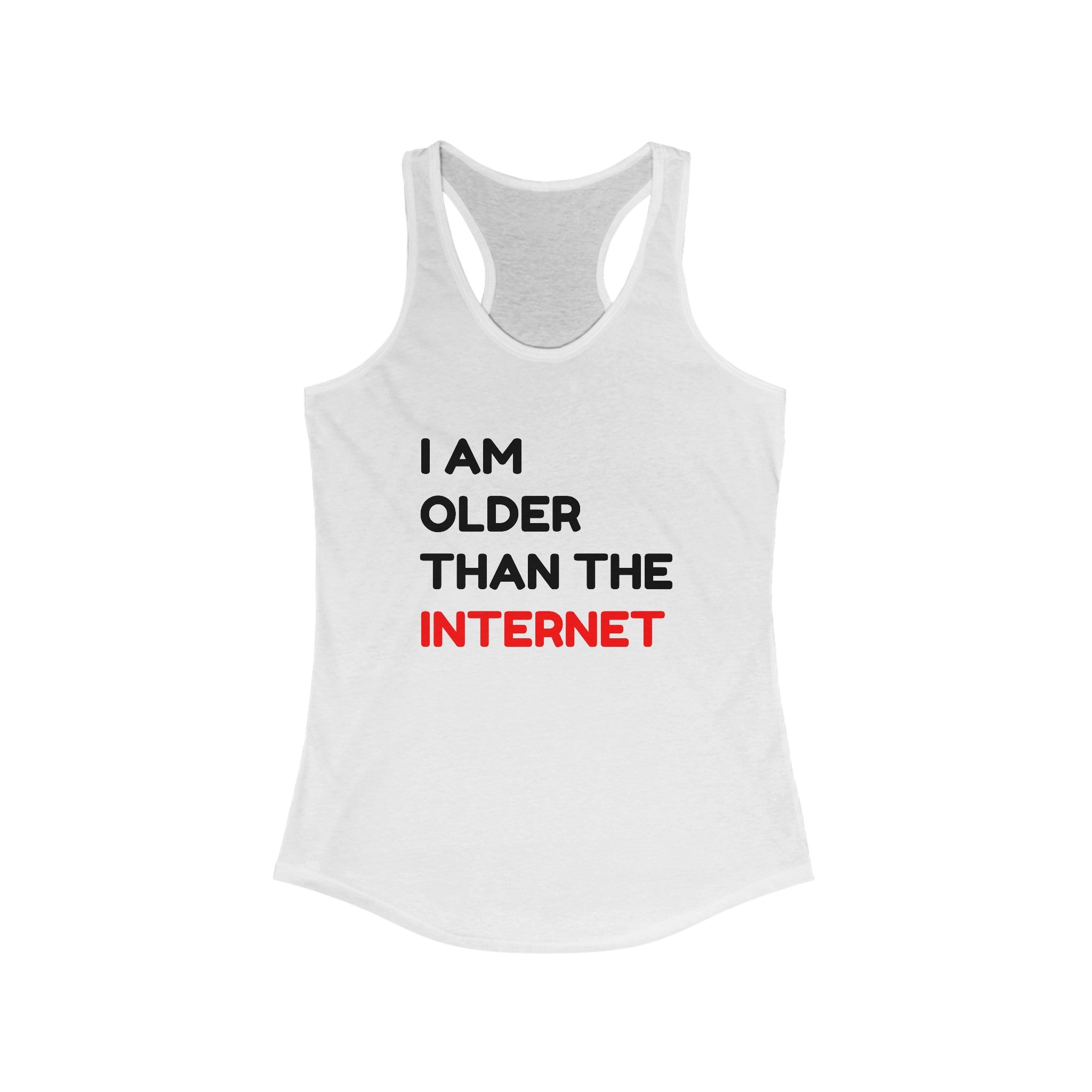 I am Older Than the Internet - Women's Racerback Tank
