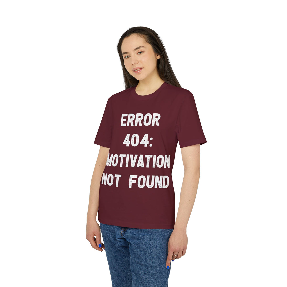 Error 404 Motivation Not Found Organic Tee