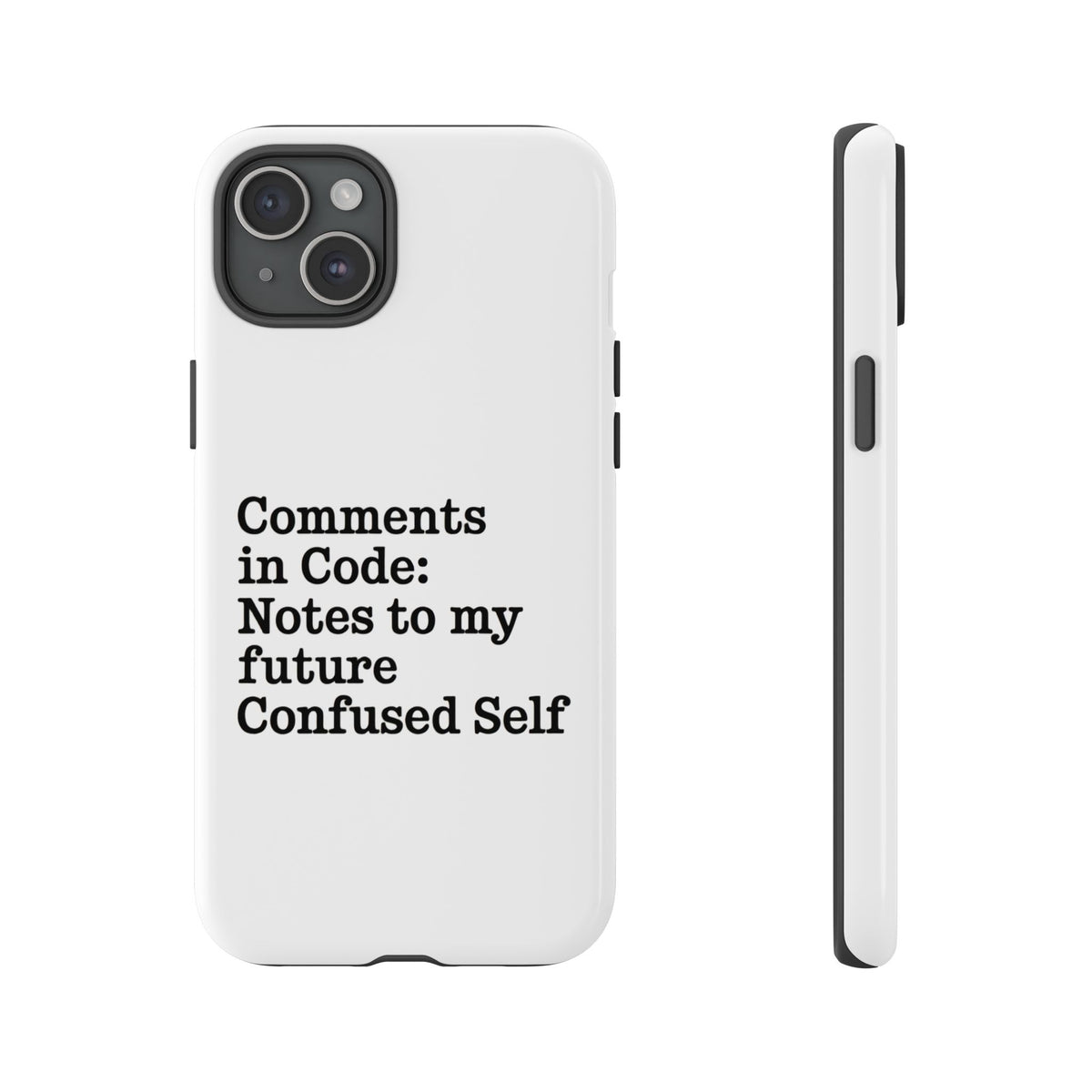 Comments in Code, Notes to My Future Confused Self Phone Case